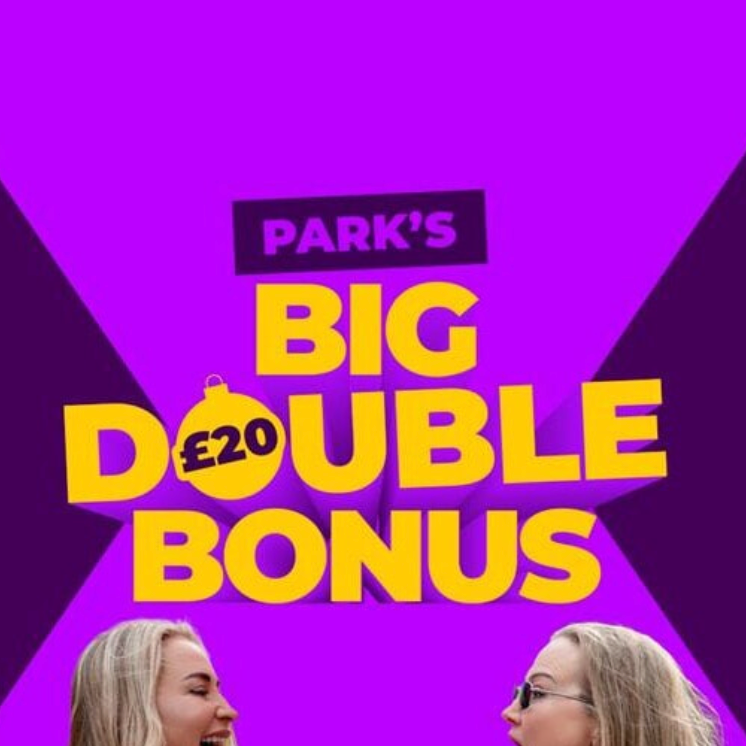 £20 Park Savings Christmas bonus (£50 deposit)
