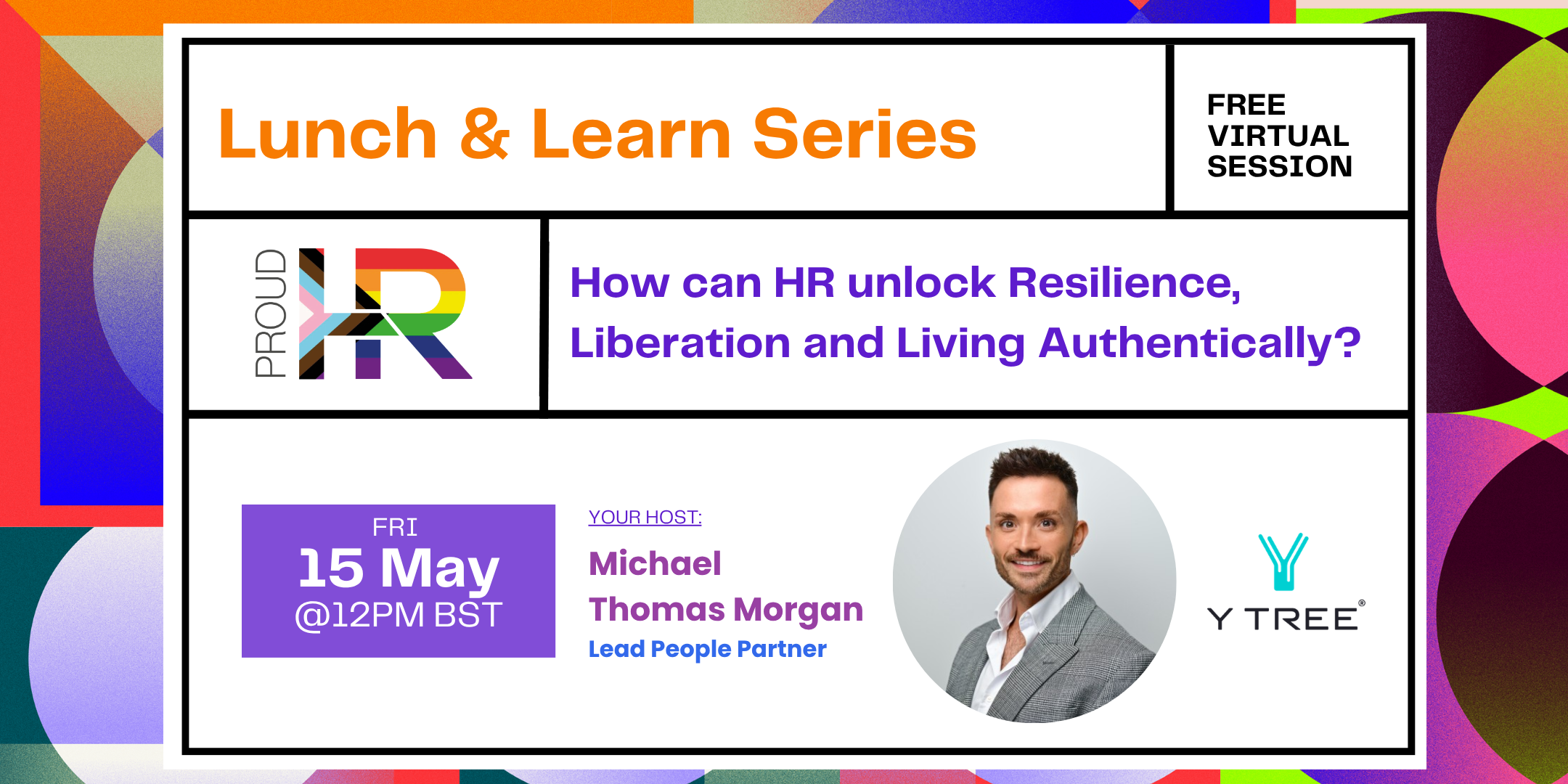 ProudHR Lunch&amp;Learn Webinar: How can HR unlock Resilience, Liberation and Living Authentically?