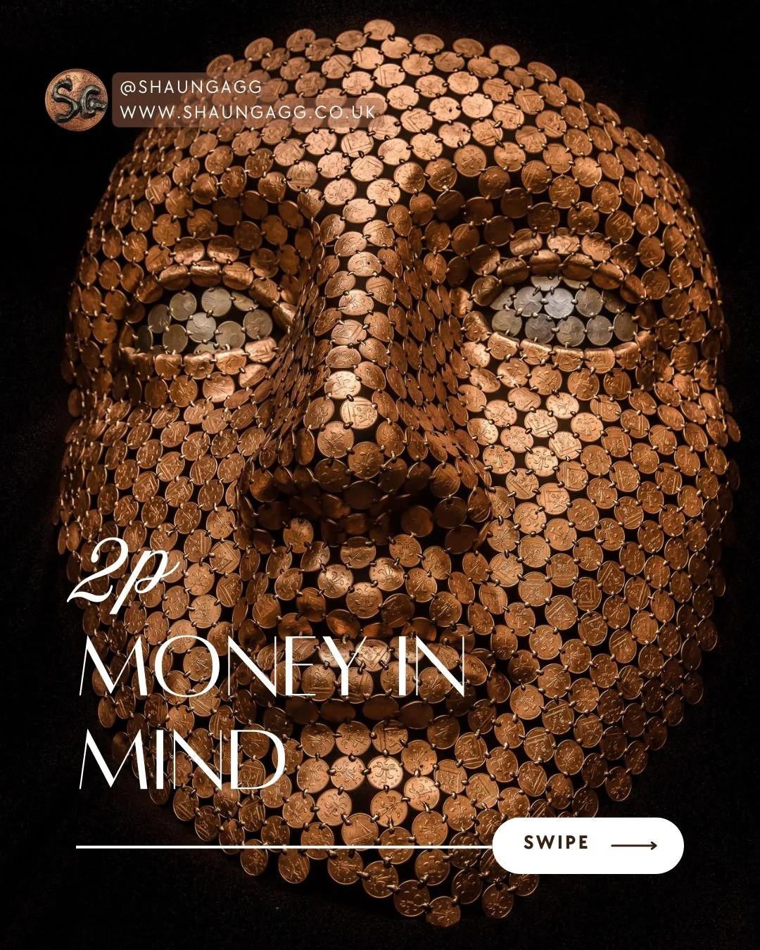 A face born from copper, each coin welded into place, shaping thought, memory, and value. 
&lsquo;Money In Mind&rsquo; reflects the weight of currency in our lives, how it lingers in our identity, and how the smallest pieces can come together to crea