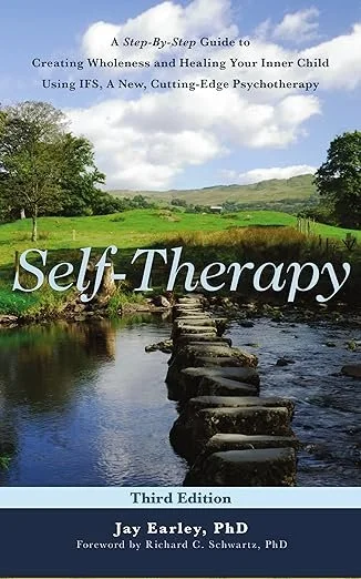 Cover of a book titled 'Self-Therapy: A Step-By-Step Guide to Creating Wholeness and Healing Your Inner Child Using IFS, A New, Cutting-Edge Psychotherapy,' with a landscape featuring a river and green fields. Book recommendation from a Salt Lake Cit
