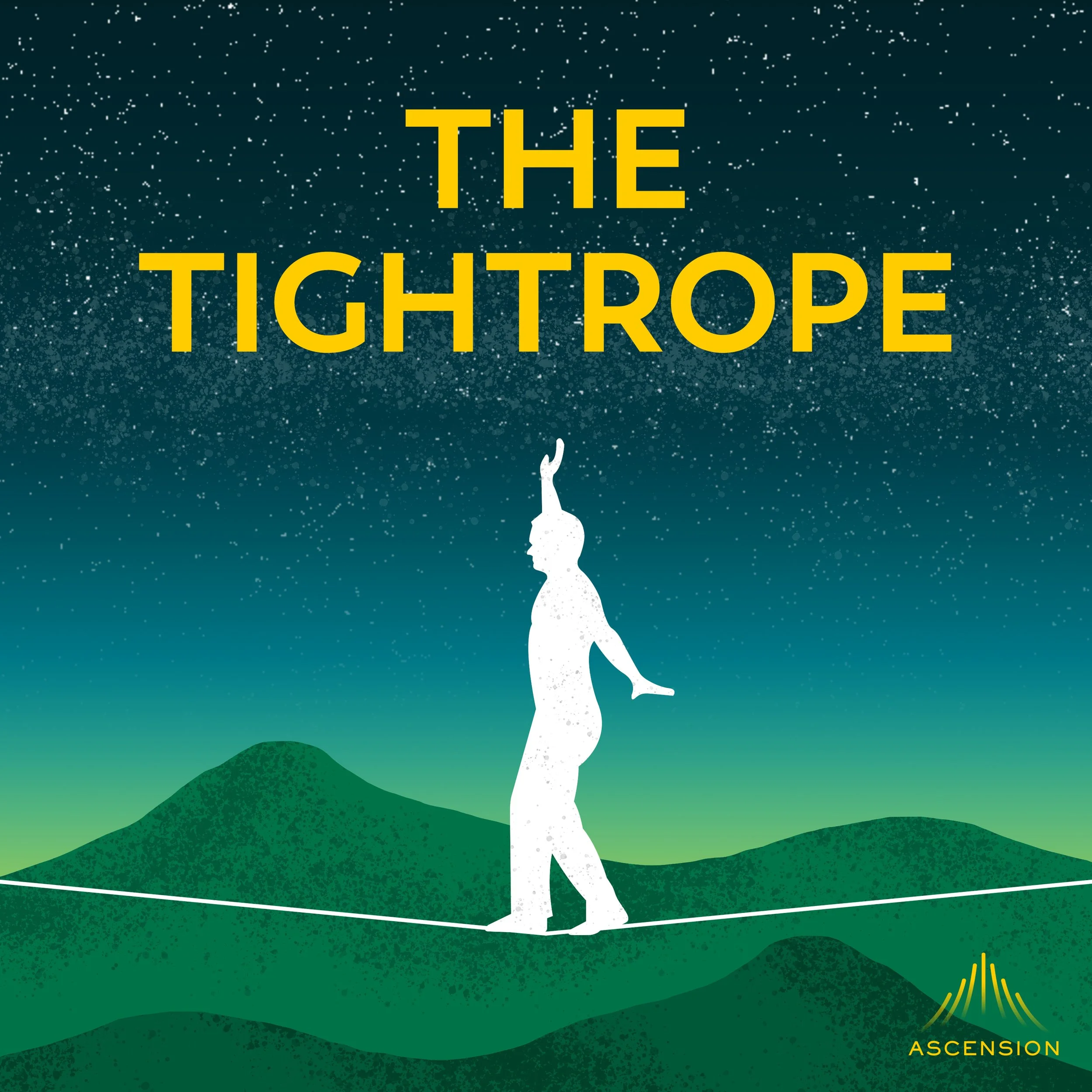 Book cover for 'The Tightrope' showing a white silhouette of a person walking a tightrope against a landscape with hills and a starry sky, with the title in yellow text and the publisher's logo 'Ascension' in the bottom right corner.