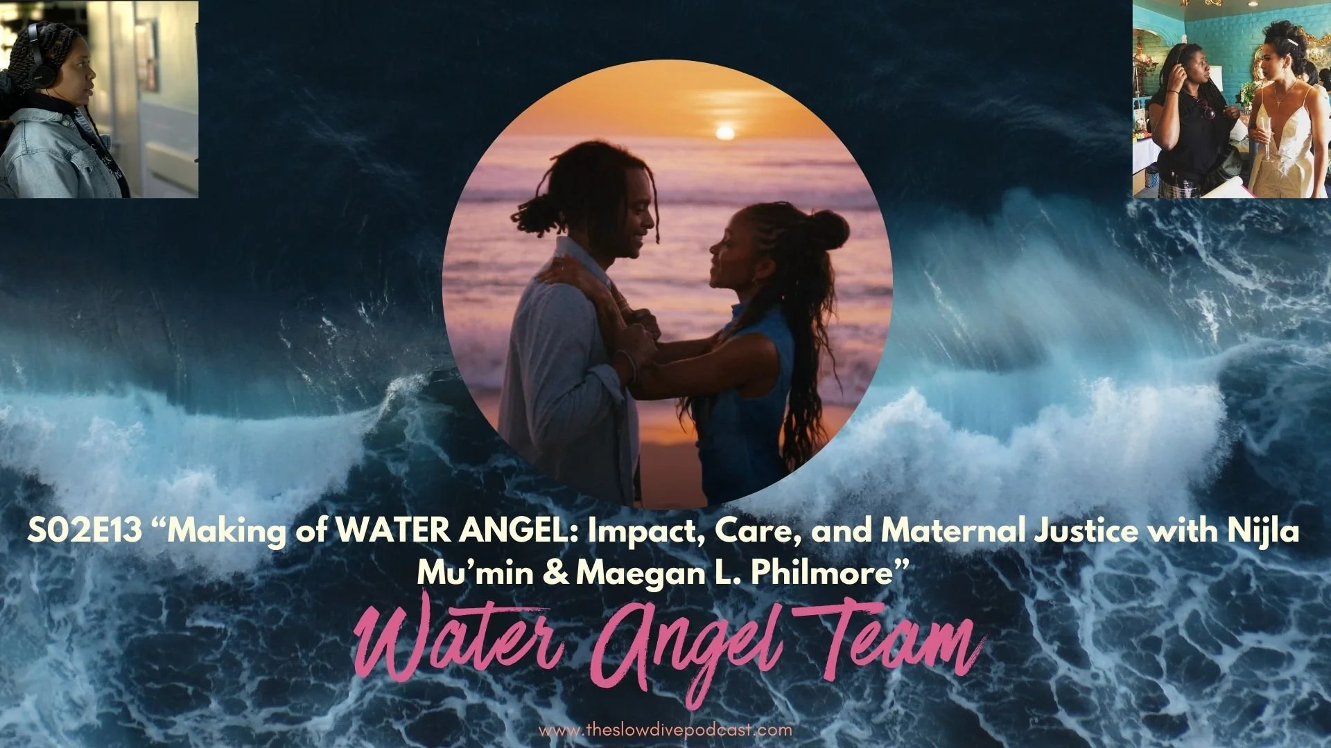 Making of WATER ANGEL: Impact, Care, and Maternal Justice with Nijla Mu’min &amp; Maegan L. Philmore