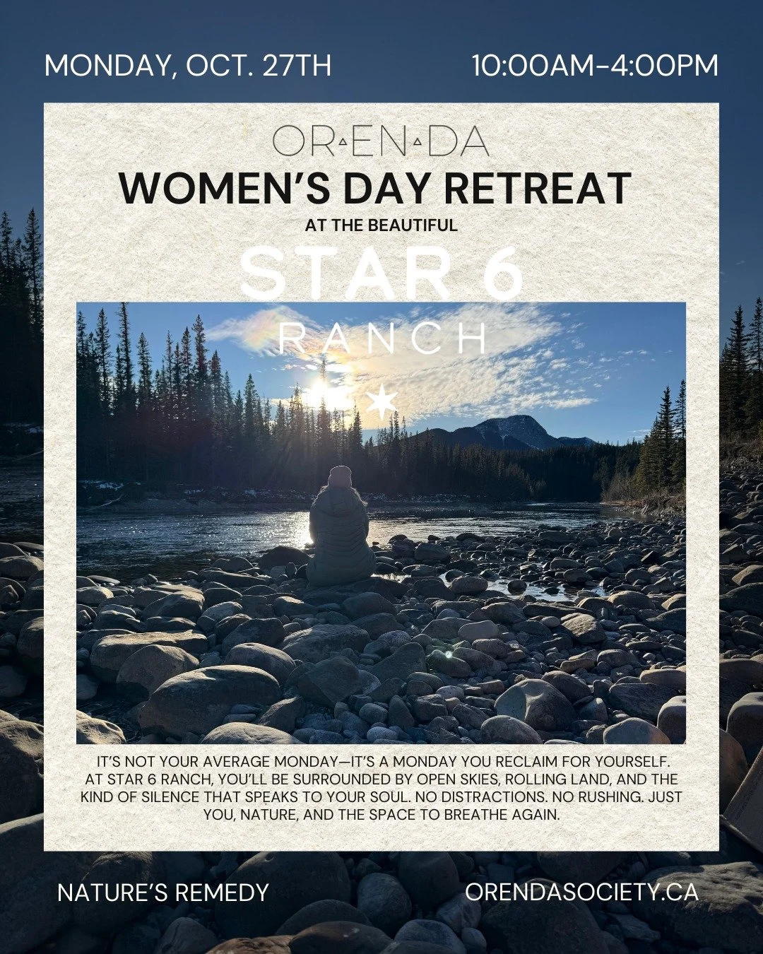 ✨Reclaim your Monday✨

Join Orenda Society for a restorative Women&rsquo;s Day Retreat at the Star 6 Ranch on Monday, October 27th from 10AM&ndash;4PM.

💫 No distractions. No rushing. Just you, nature, and the space to breathe again.

📍 Star 6 Ranc