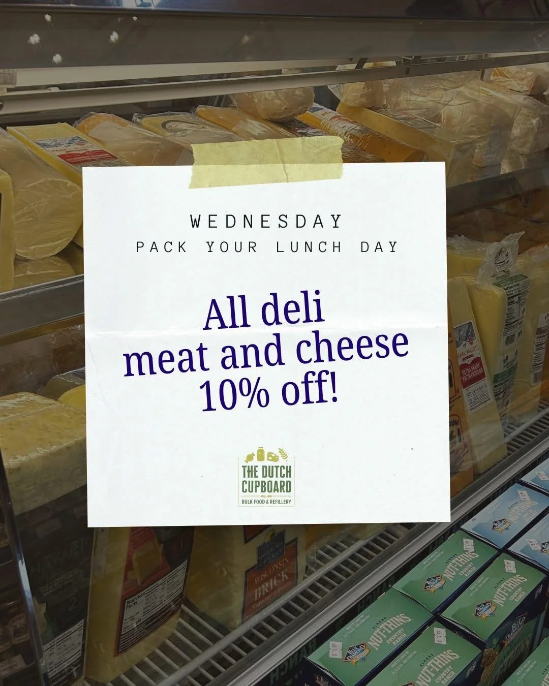 It&rsquo;s DELI DAY! That means 10% off all your sliced meats and cheeses