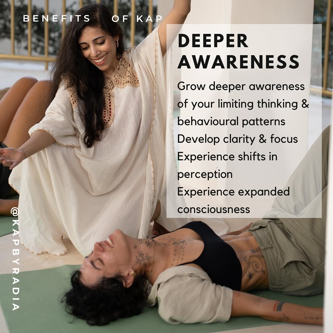 Benefits of KAP:

Bliss State: 
Connect with the Divine
Feel Wholeness
Experience Deep State of Oneness
Get Insights into Life&rsquo;s Purpose 

Deeper Awareness:
Grow deeper awareness of limiting thinking and behavioural patterns
Develop Clarity &am