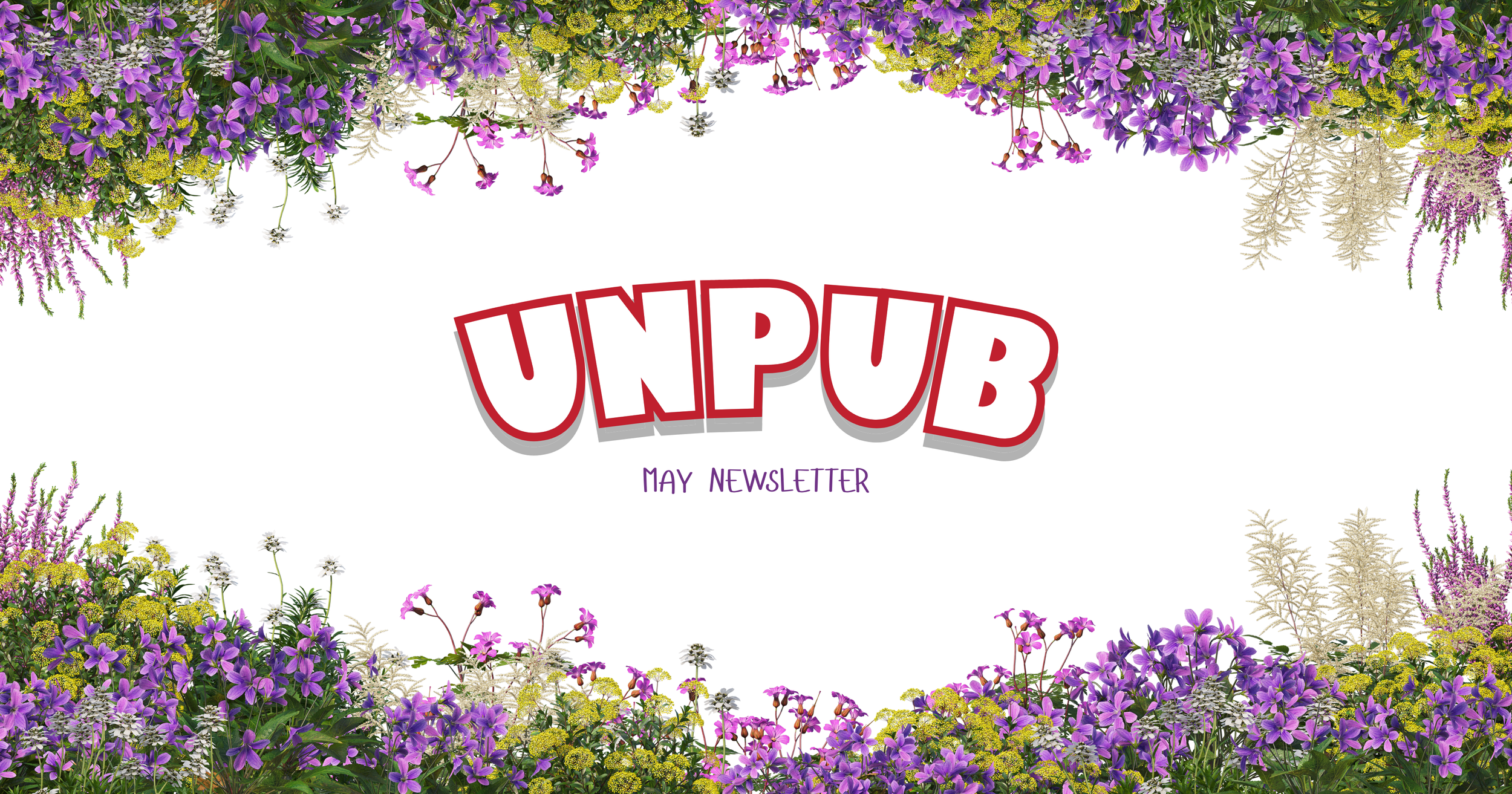 May Flowers Bring More Unpub