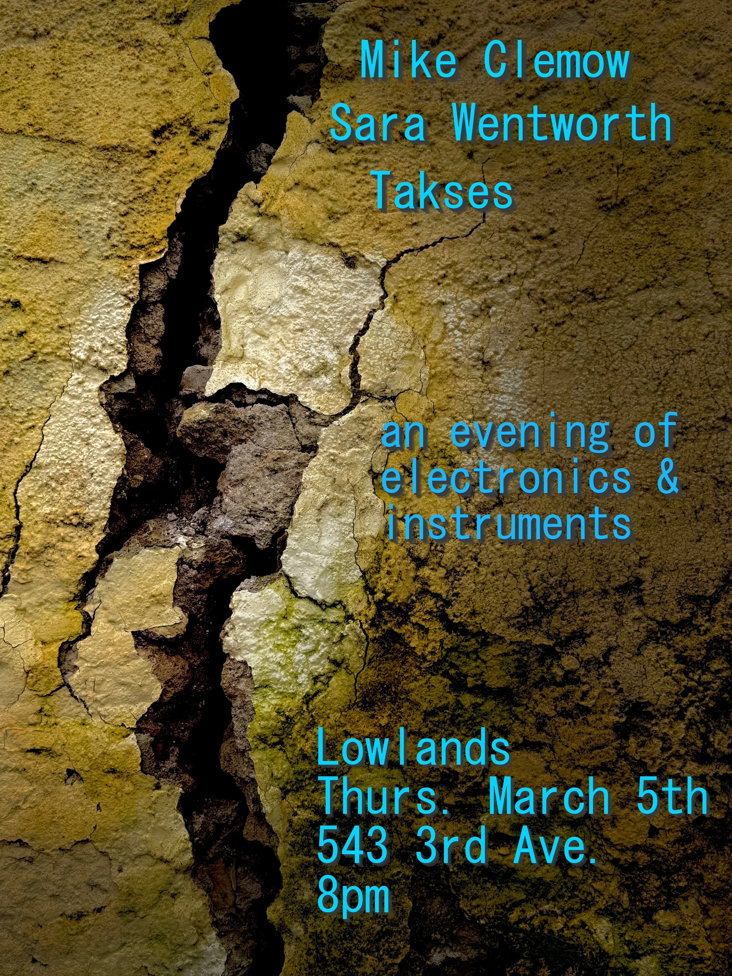 Mike Clemow, Sara Wentworth, Takses - an evening of electronics & instruments