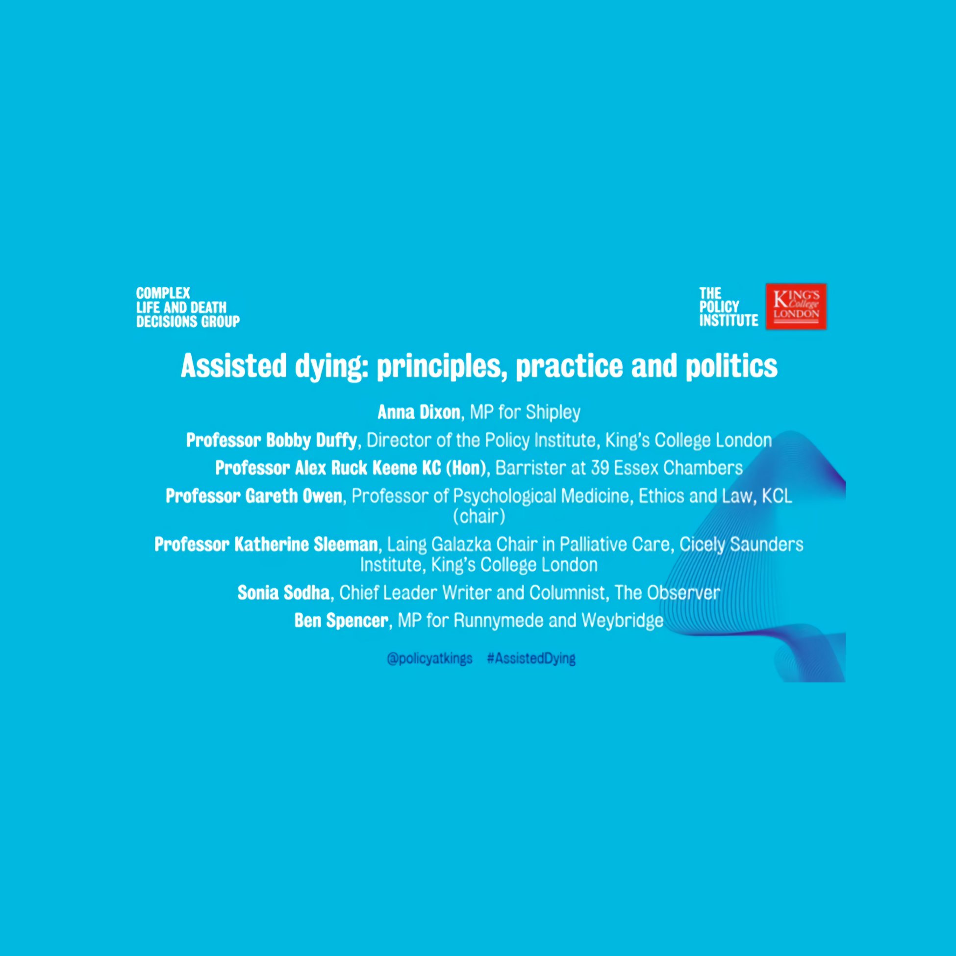 A panel discussion at King’s College, London, about legalising assisted dying in the UK.