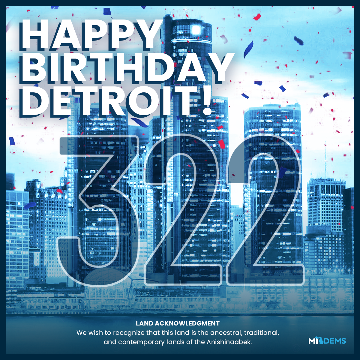 Social media graphic celebrating Detroit's birthday. Sarah DeMercurio is a creative director graphic designer focused on progressive issues and is based in Metro Detroit, Michigan.