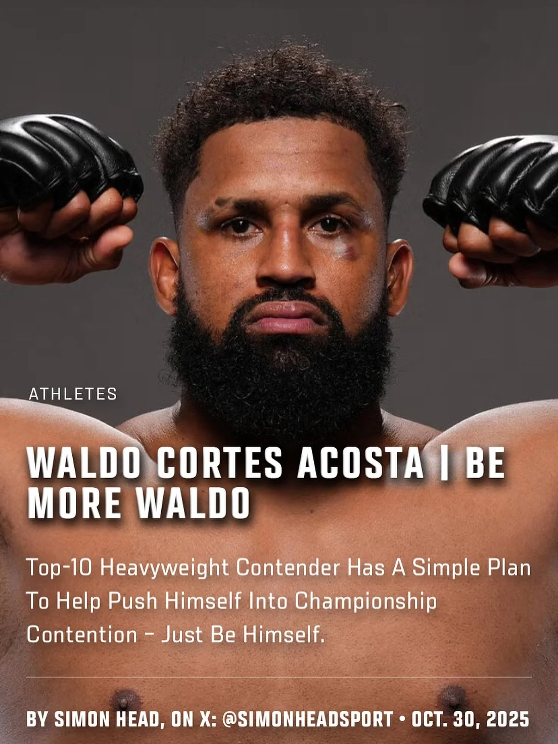 Ahead of his bout at #UFCVegas110, top-10 heavyweight contender Waldo Cortes Acosta has a simple plan to help push himself into championship contention &ndash; just be himself. Check out my feature on waldocortesmma at UFC.com
