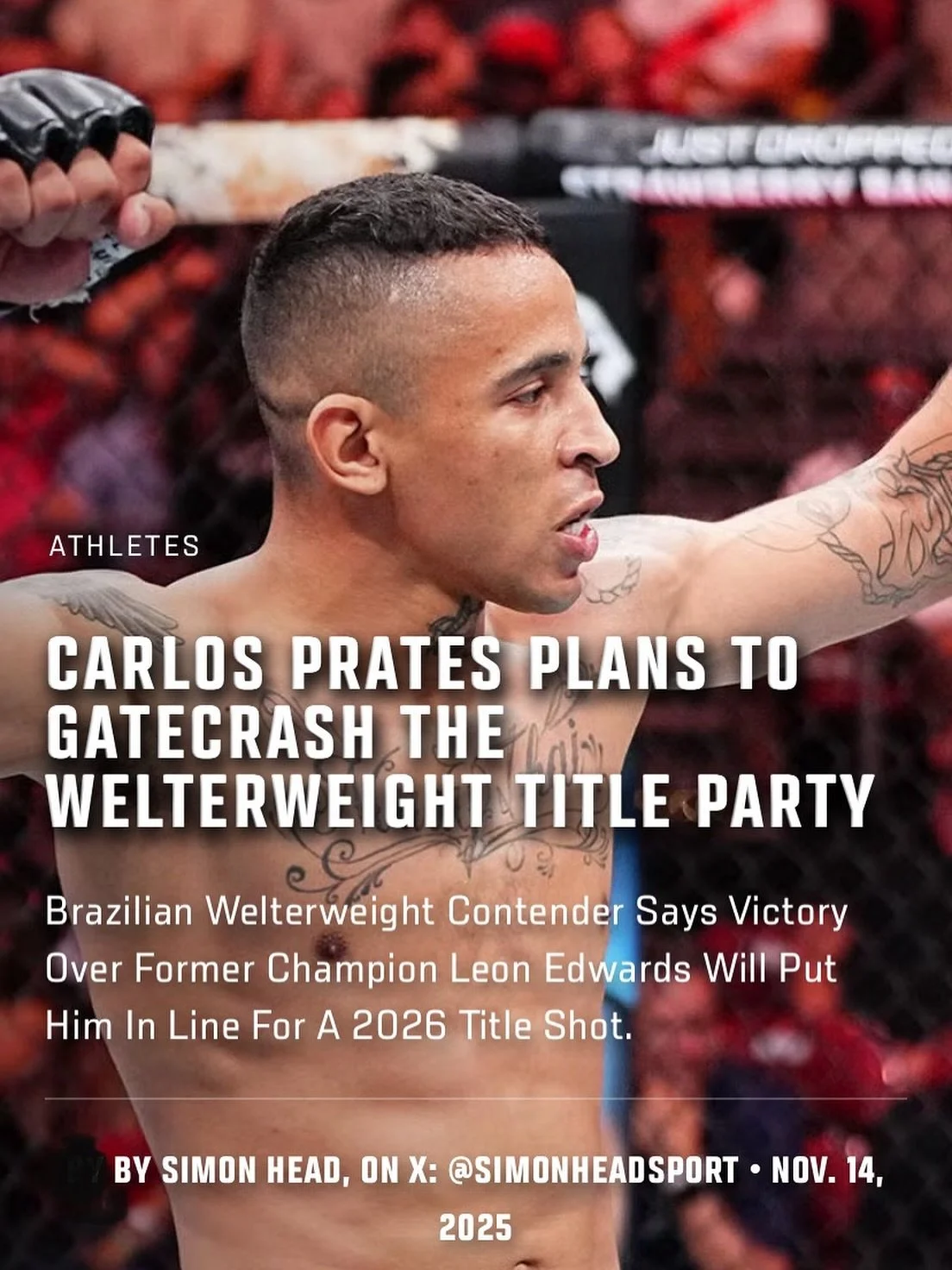Brazilian welterweight contender Carlos Prates says victory over former champion Leon Edwards at #UFC322 will put him in line for a 2026 title shot. Check out my @UFCNews feature on @thenightmare_170 at UFC.com.