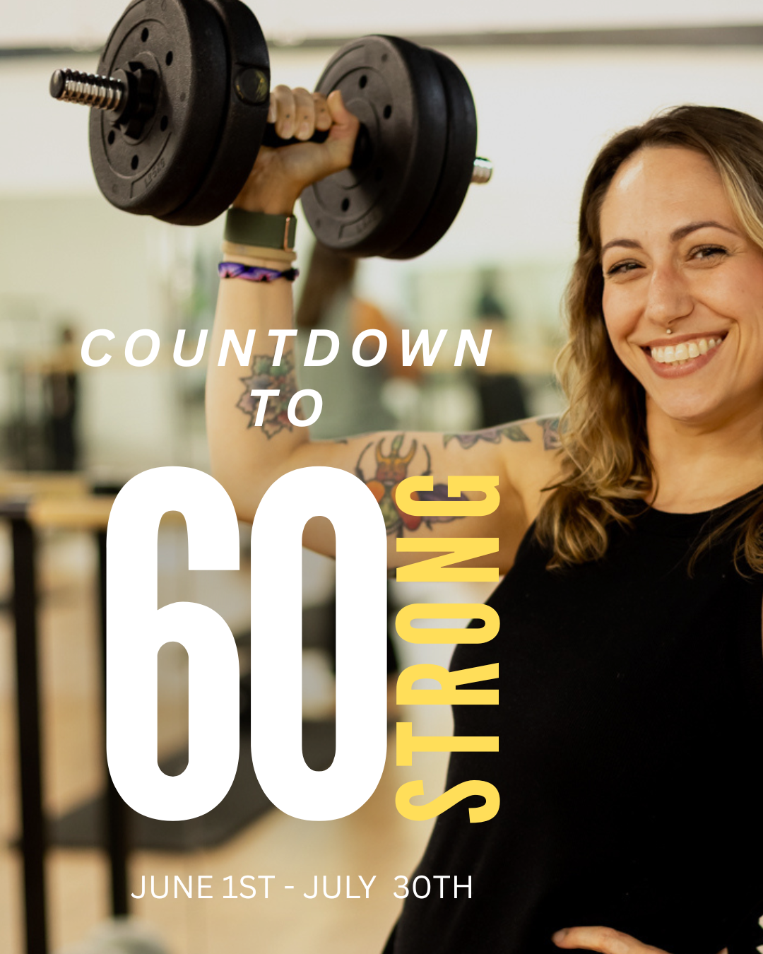 A woman smiling and lifting a dumbbell in a gym, promoting a summer workout challenge from June 1st to July 30th.
