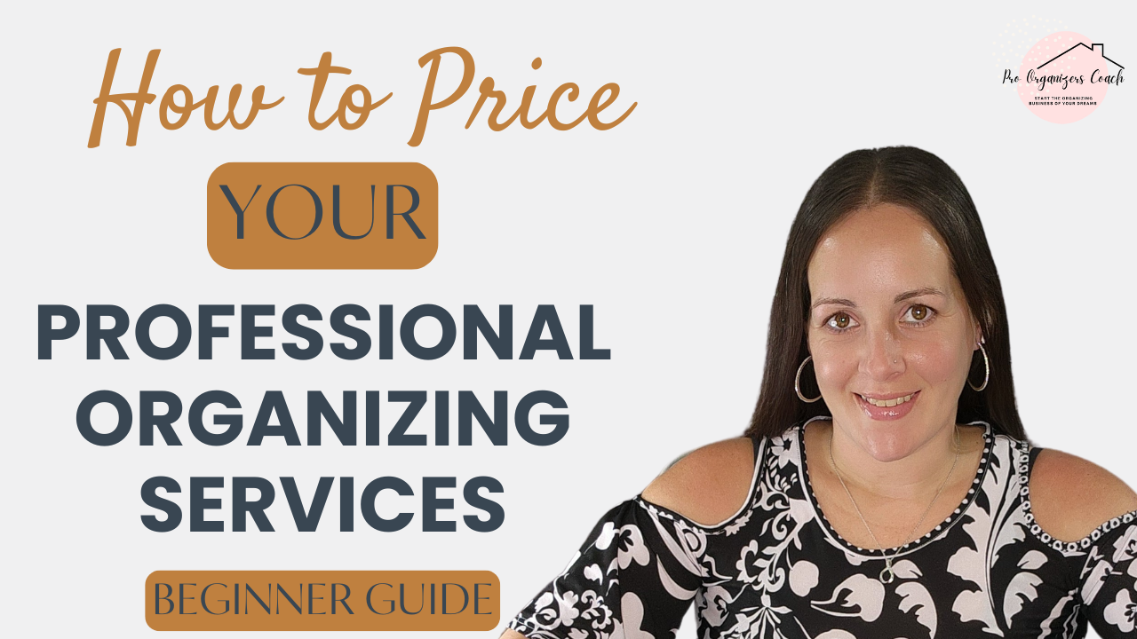 How to Price Your Professional Organizing Services (Beginner Guide)