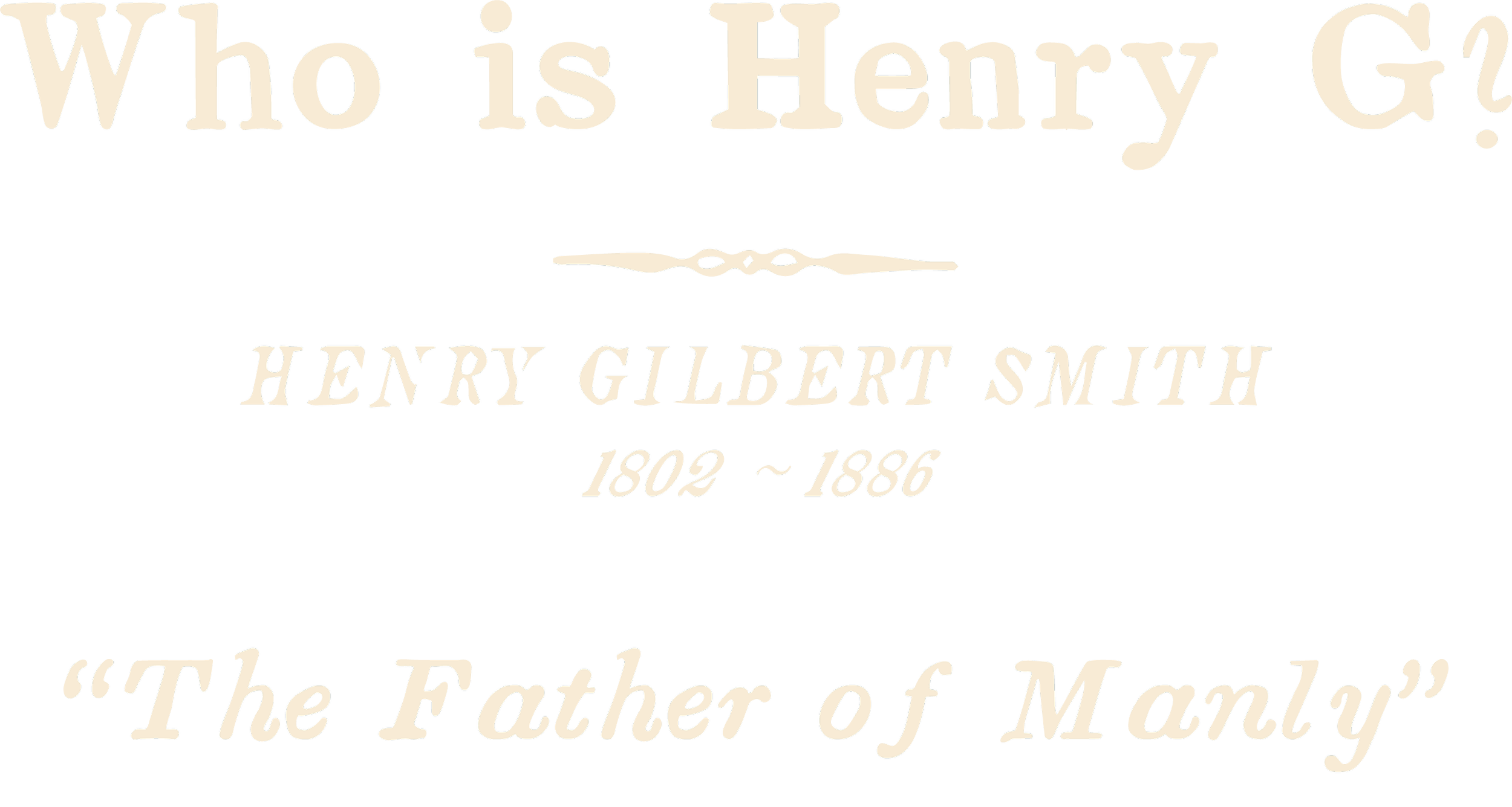Title slide about Henry Gilbert Smith, 1802-1886, called the 'Father of Manly'