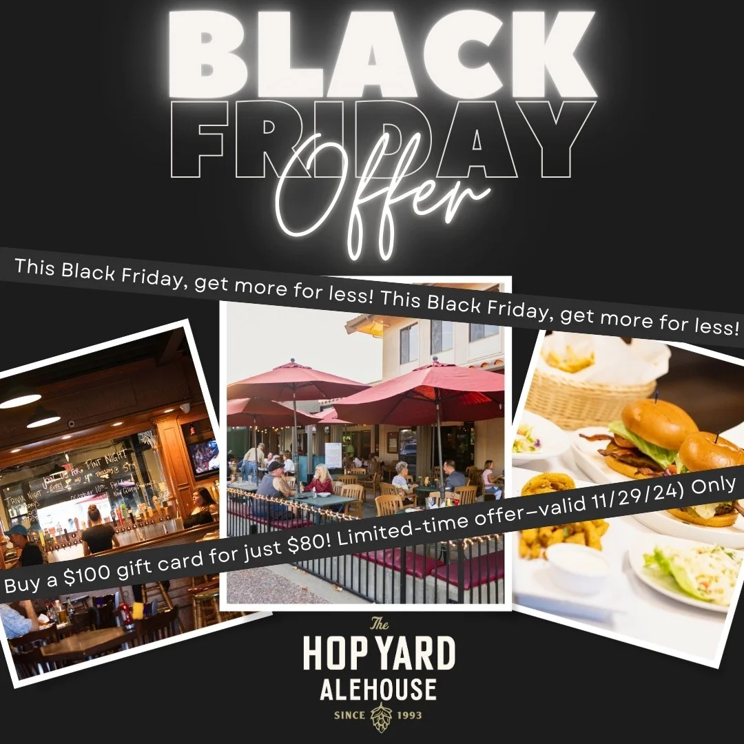 This Black Friday, get more for less! Buy a $100 gift card for just $80 and treat yourself or someone special to great food and good times at The Hop Yard.🍔🍻

🎁 Don&rsquo;t miss this limited-time offer&mdash;only valid on Friday, November 29, 2024