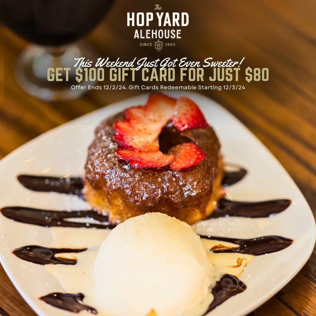 This Weekend Just Got Even Sweeter! 🍰
We&rsquo;re extending our Black Friday Gift Card Offer through Cyber Monday, December 2!

💳 Buy a $100 gift card for just $80 and treat yourself or someone special to great food and good times at The Hop Yard. 
