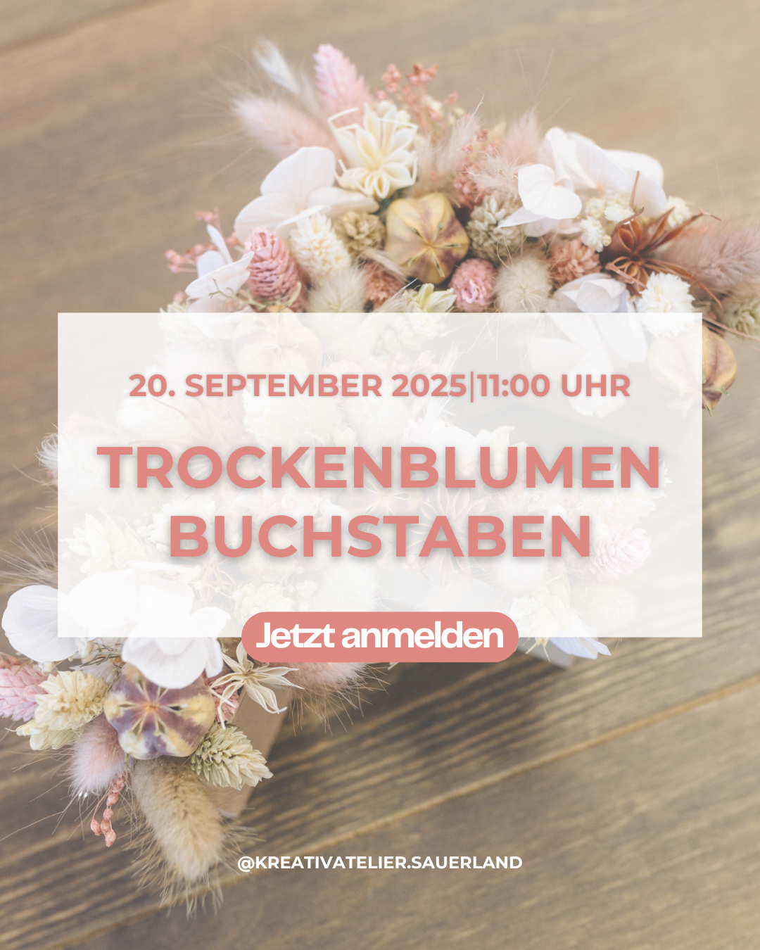 Trockenblumenbuchstaben (5/10 Plätze frei)