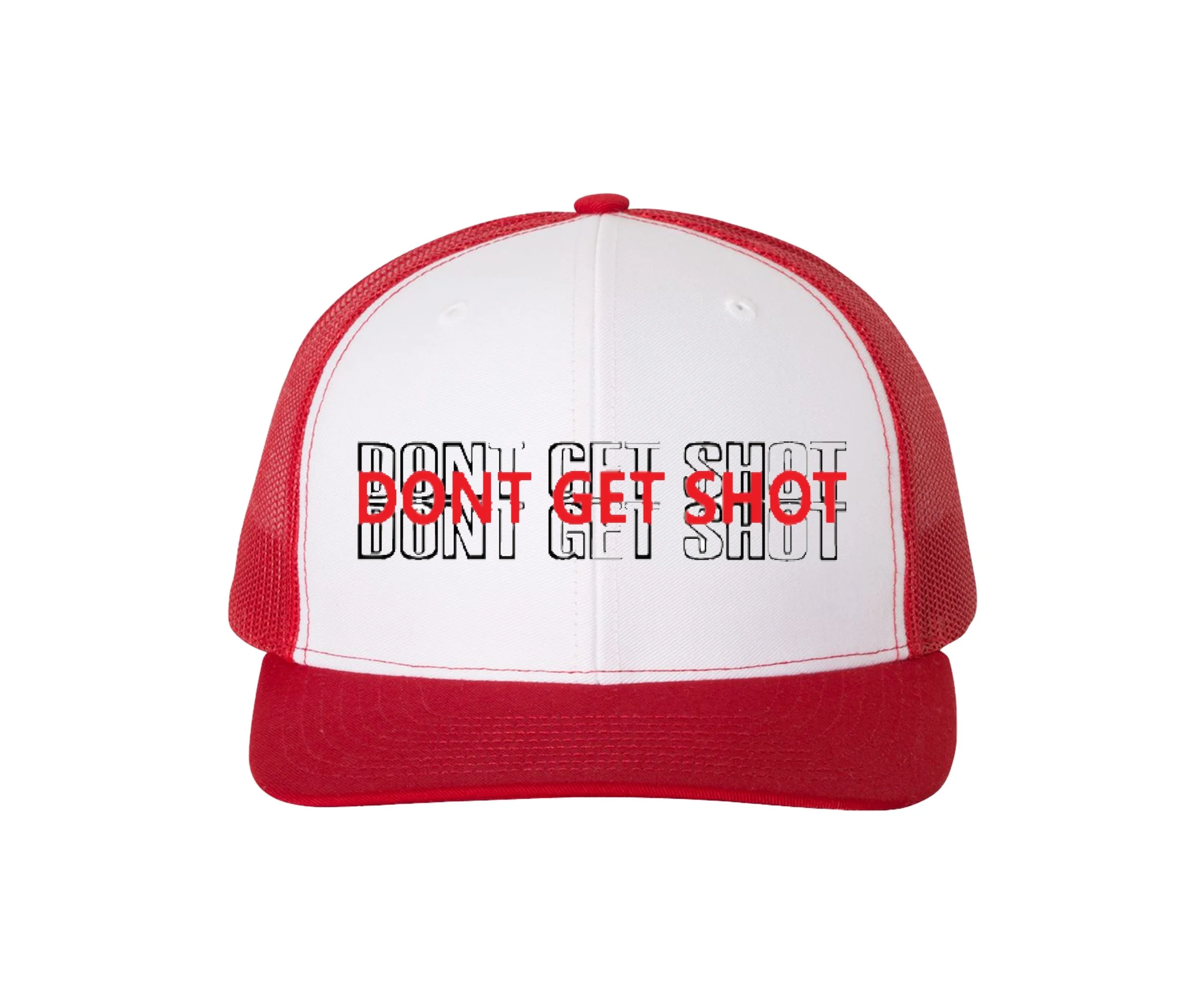 Dont Get Shot Trucker Cap