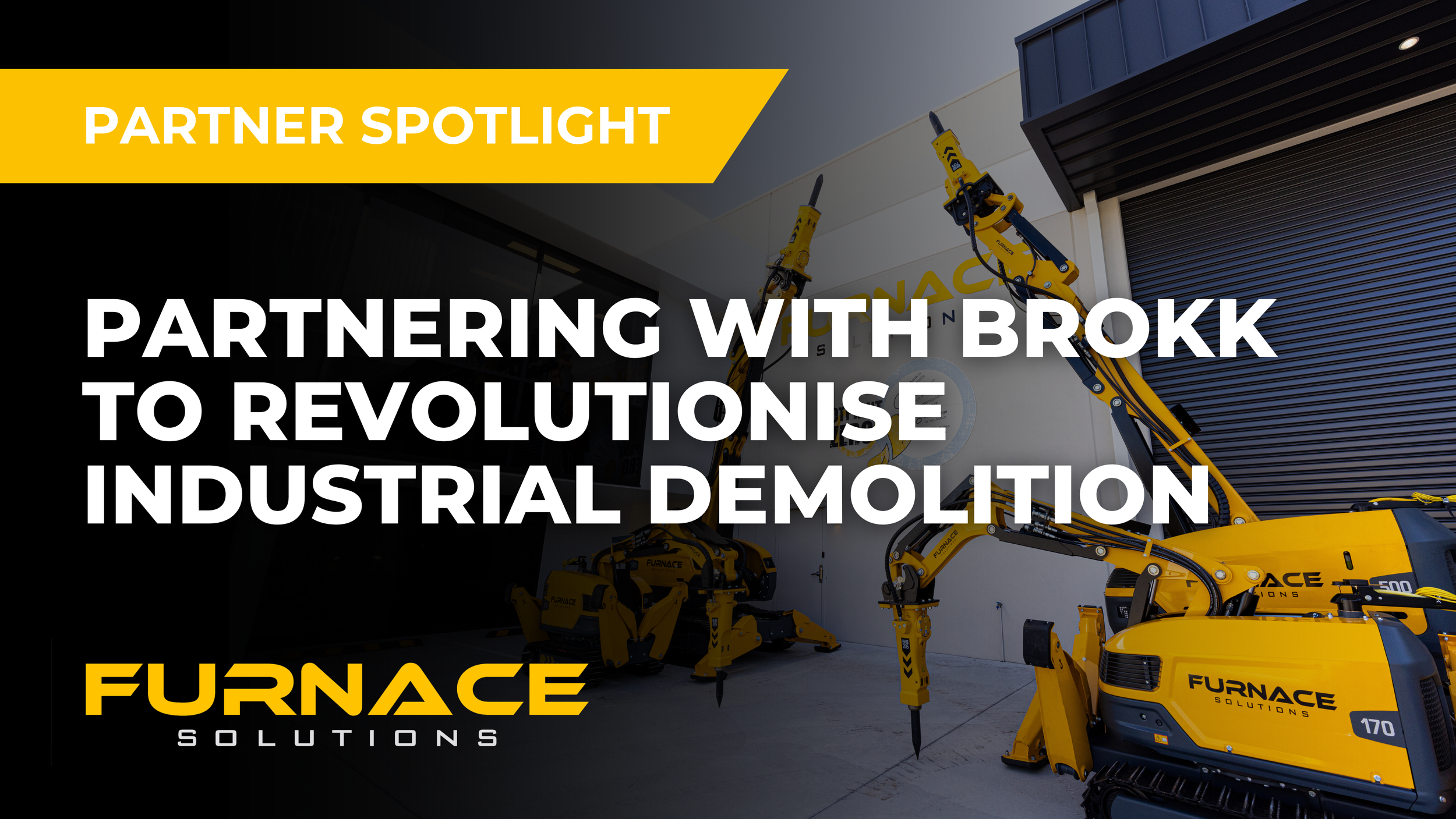 Partner Spotlight: Partnering with Brokk to revolutionise industrial demolition