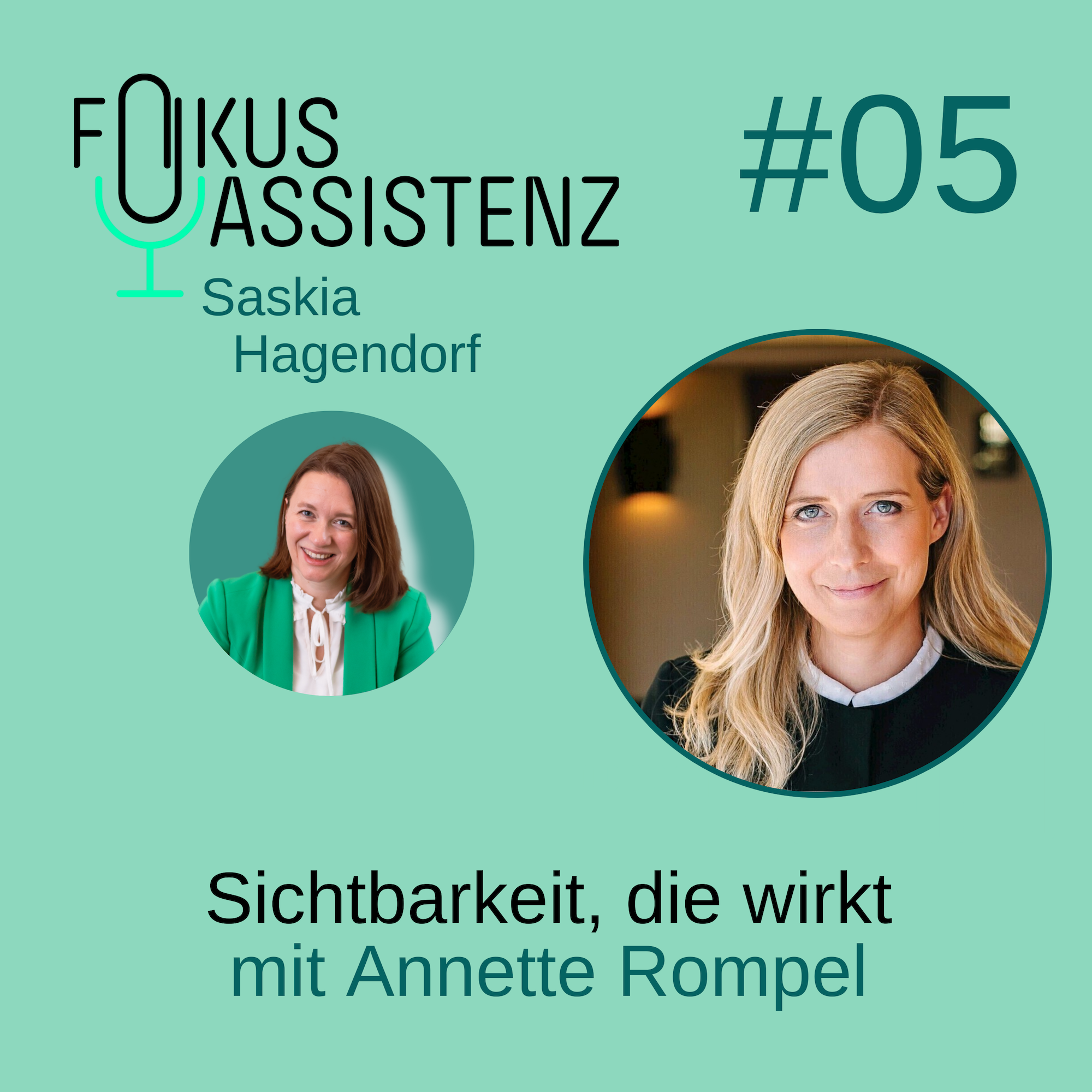 S2E5: Sichtbarkeit in der Assistenz: ExpertInnenstatus, Netzwerk und authentischer Content – mit Annette Rompel