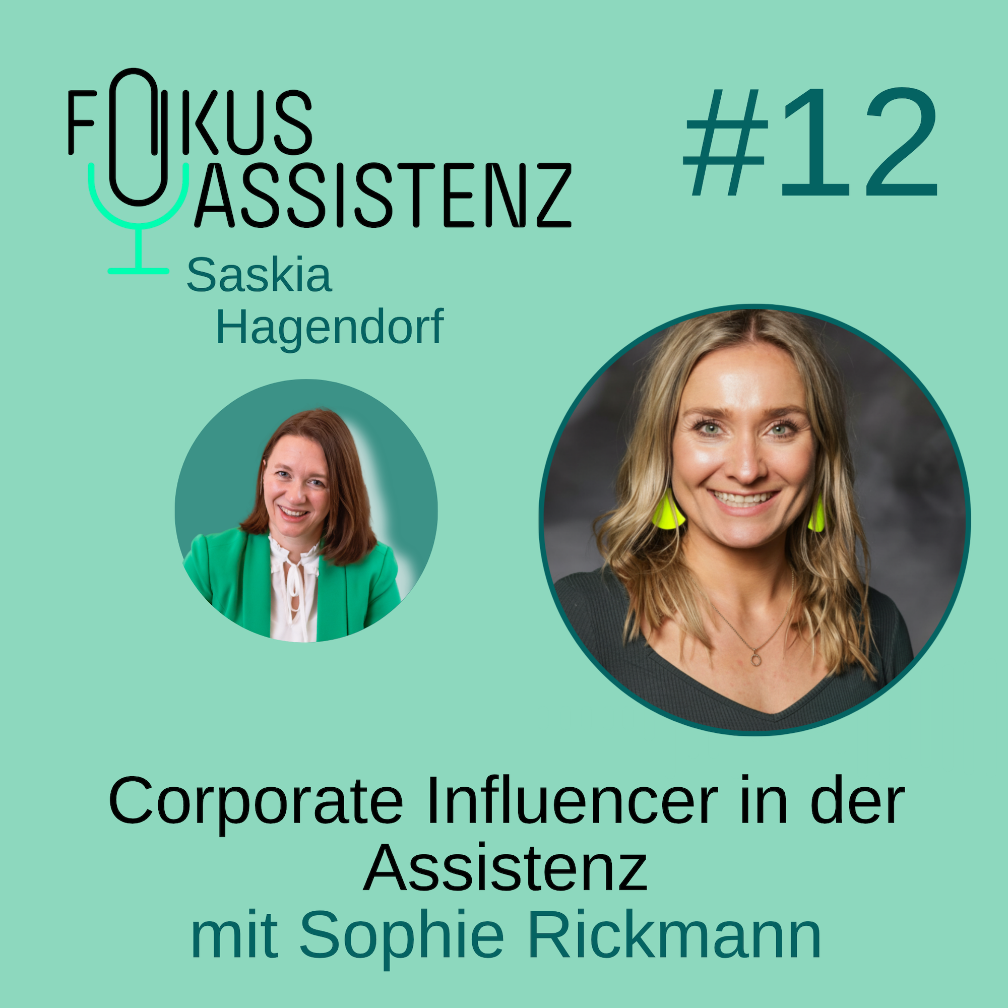S02E12: Corporate Influencer: Warum Sichtbarkeit für Assistenzen ein Gamechanger ist mit Sophie Rickmann