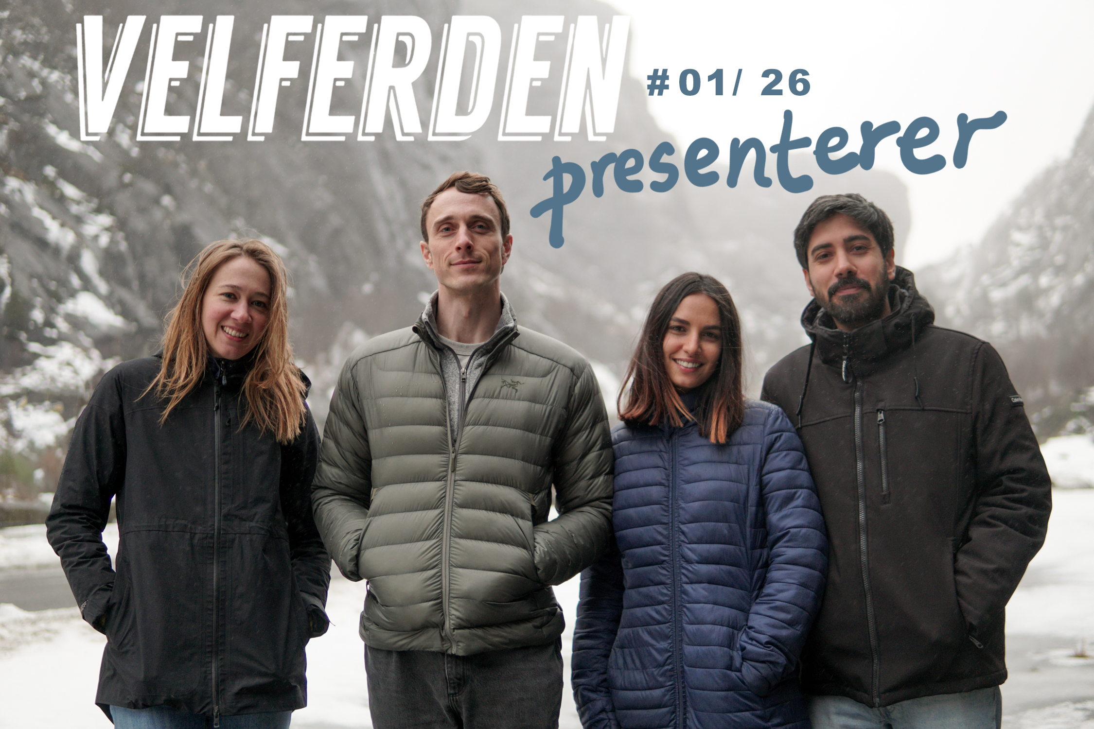 VELFERDEN PRESENTERER #01 / 26