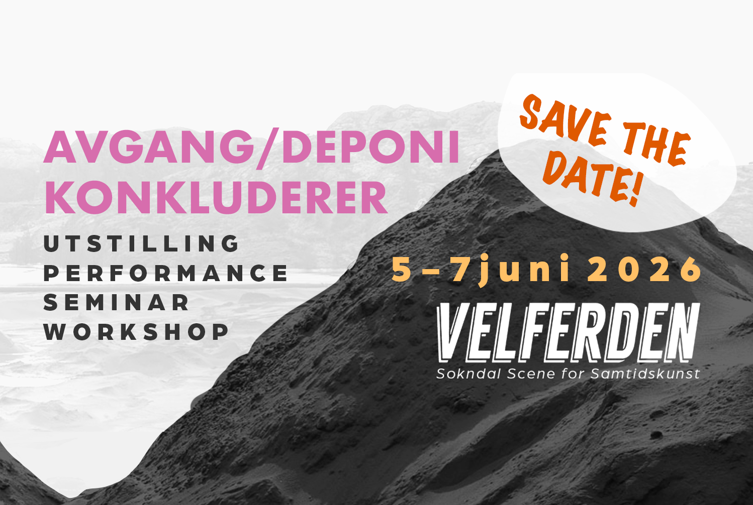 Save the date! AVGANG / DEPONI KONKLUDERER 5. - 7. juni 2026