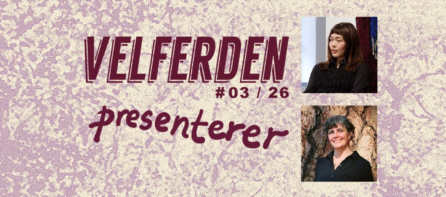 VELFERDEN PRESENTERER #03 / 26: Natalie Blom og Mychelle Moritz