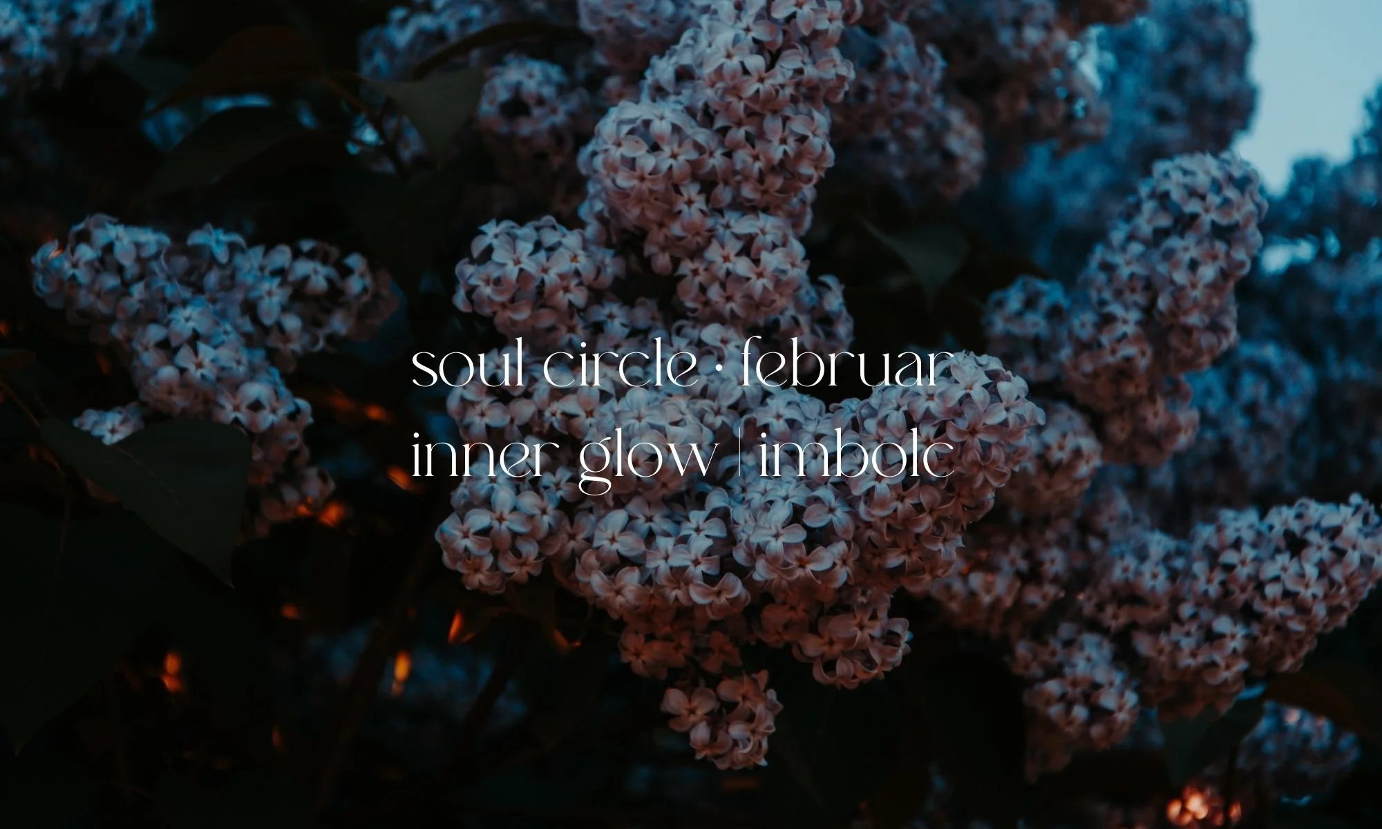 soul circle · februar  inner glow _ imbolc.jpg