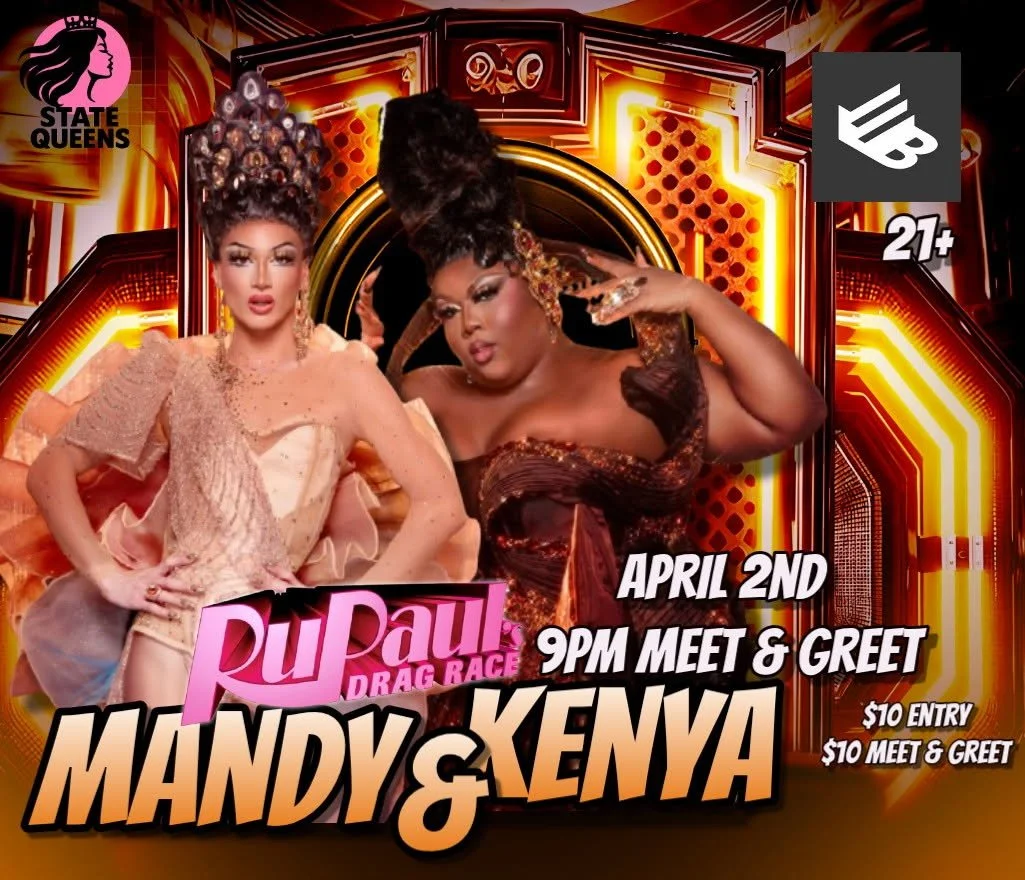 Get ready for a night of pure 🔥! State Queens is bringing the iconic MANDY &amp; KENYA from RuPaul's Drag Race to The Basement! 🤩

This isn't just a show, it's an experience. Come through for the sickening performances, incredible energy, and maybe