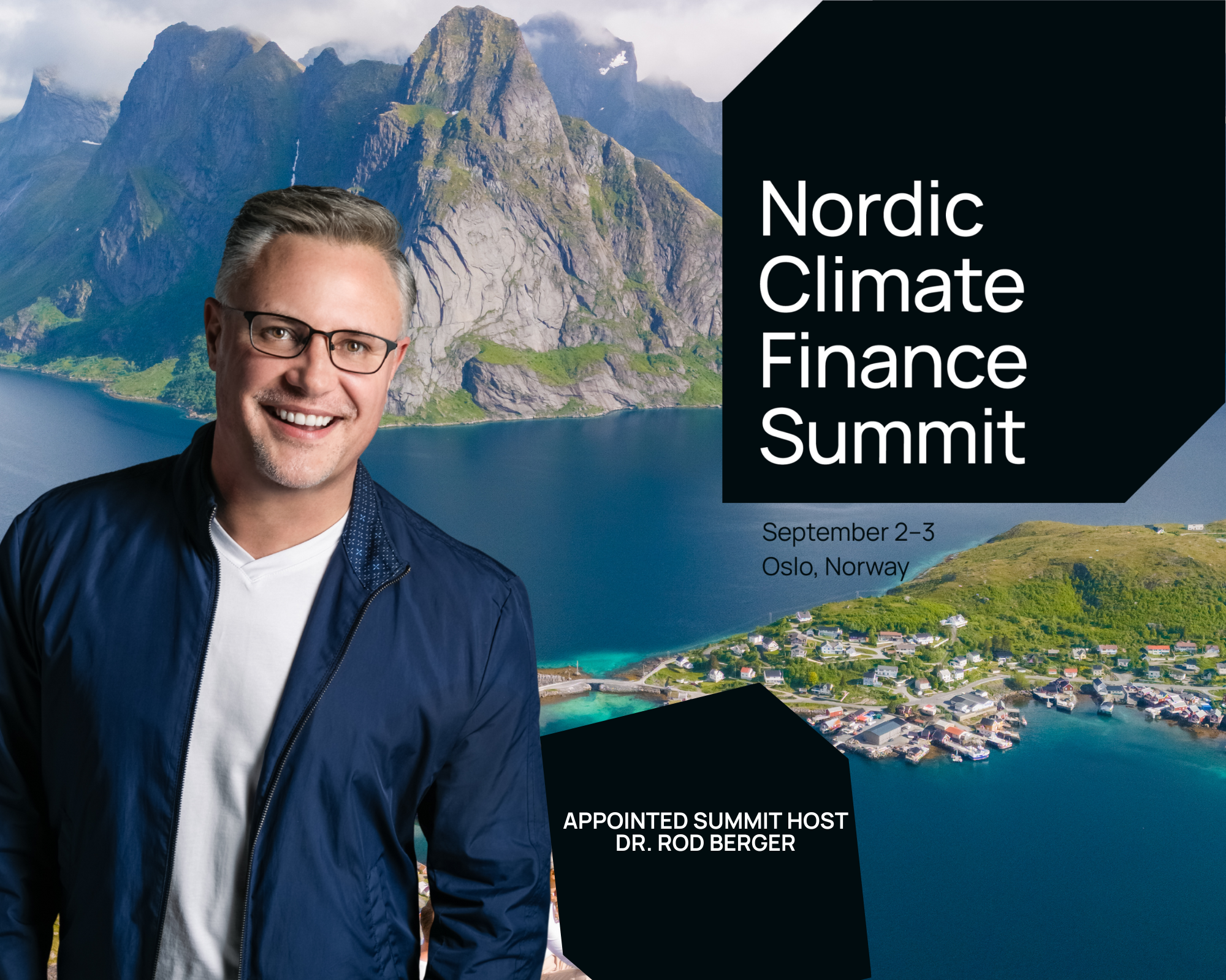 Dr. Rod Berger Named Summit Host for Nordic Climate Finance Summit 2025 in Oslo, Norway