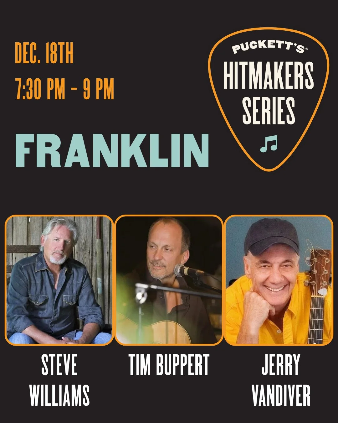 ONE WEEK AWAY from our next Hitmakers Series! Join us in Columbia, Franklin, or Hendersonville for a night with legendary songwriters live from the Puckett's Stage. Enjoy dinner and a show you won't wanna miss. Make your reservation today for the bes