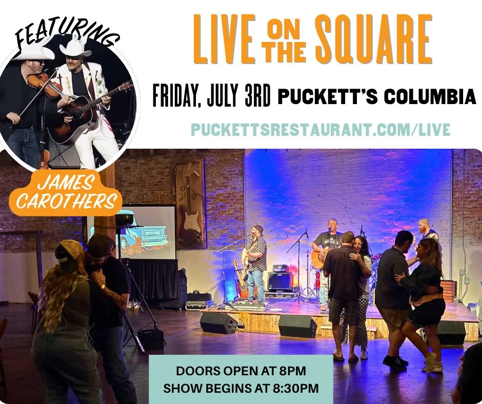🎆 Our next Live on the Square at Puckett's Restaurant - Columbia is July 3rd.⁠
⁠
You don't want to miss this show! We're excited to welcome James Carothers for an evening of toe-tapping live music. 🎶⁠
⁠
Tickets are $15. Doors open at 8pm. Show star