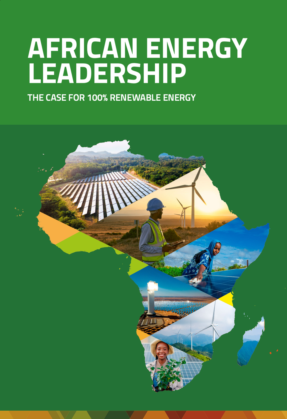 African Energy Leadership Report: THE CASE FOR 100% RENEWABLE ENERGY ...