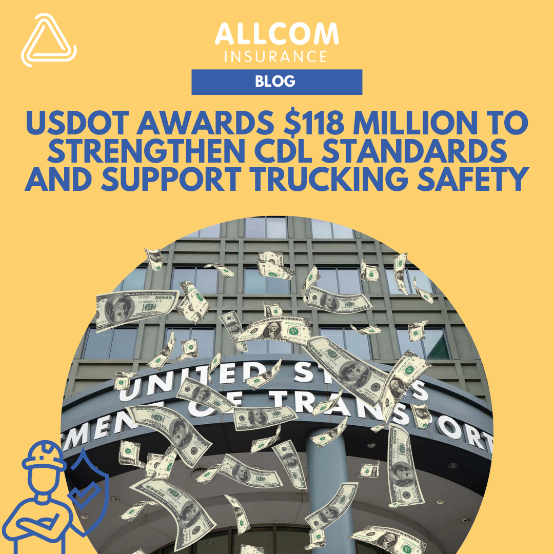 USDOT Announces $118 Million in Funding to Strengthen CDL Standards, Enhance Enforcement, Aid Veterans in Trucking