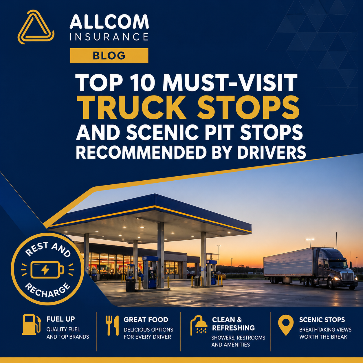 Top 10 Must‑Visit Truck Stops and Scenic Pit Stops Recommended by Drivers