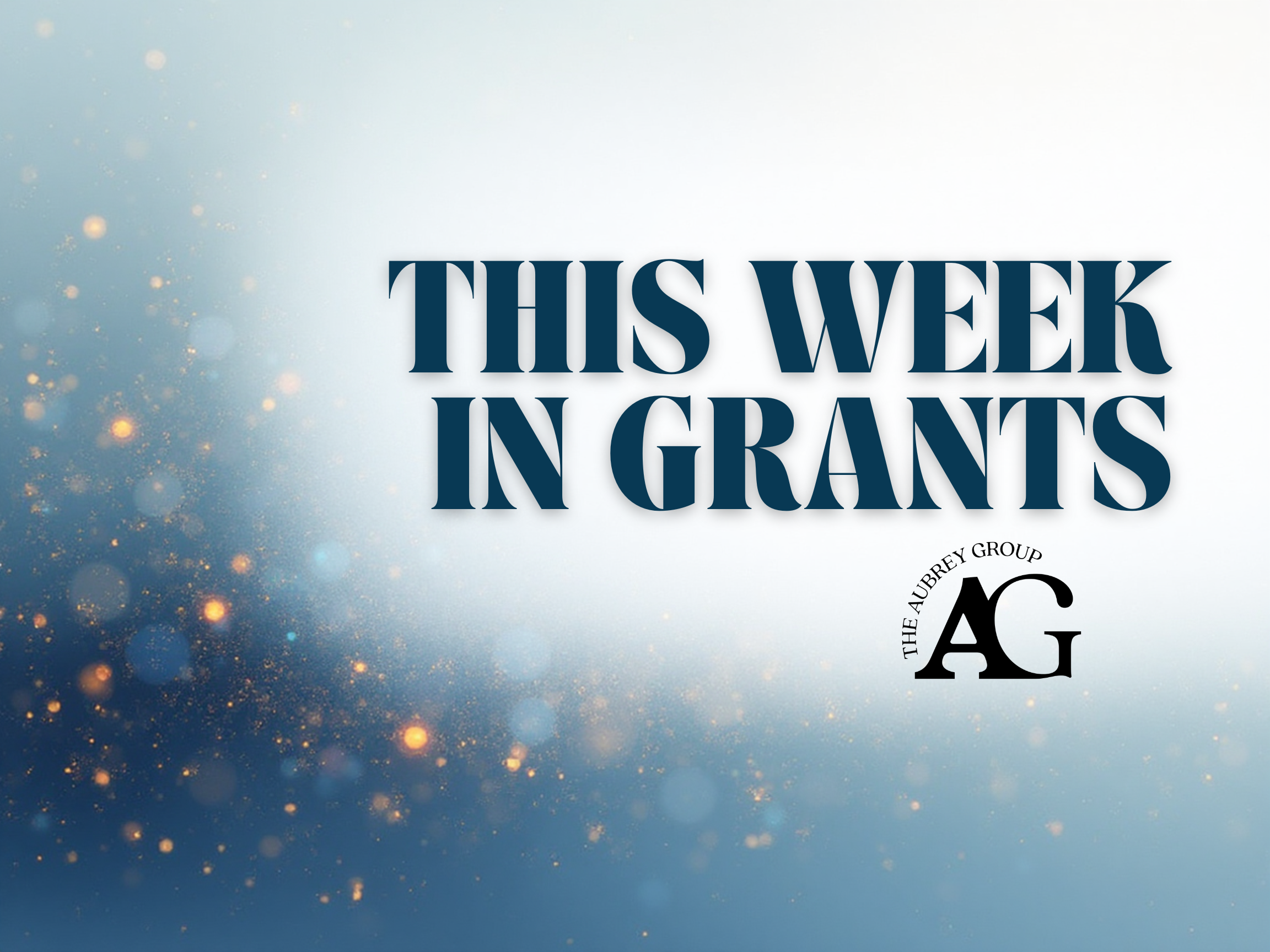 This week in Grants