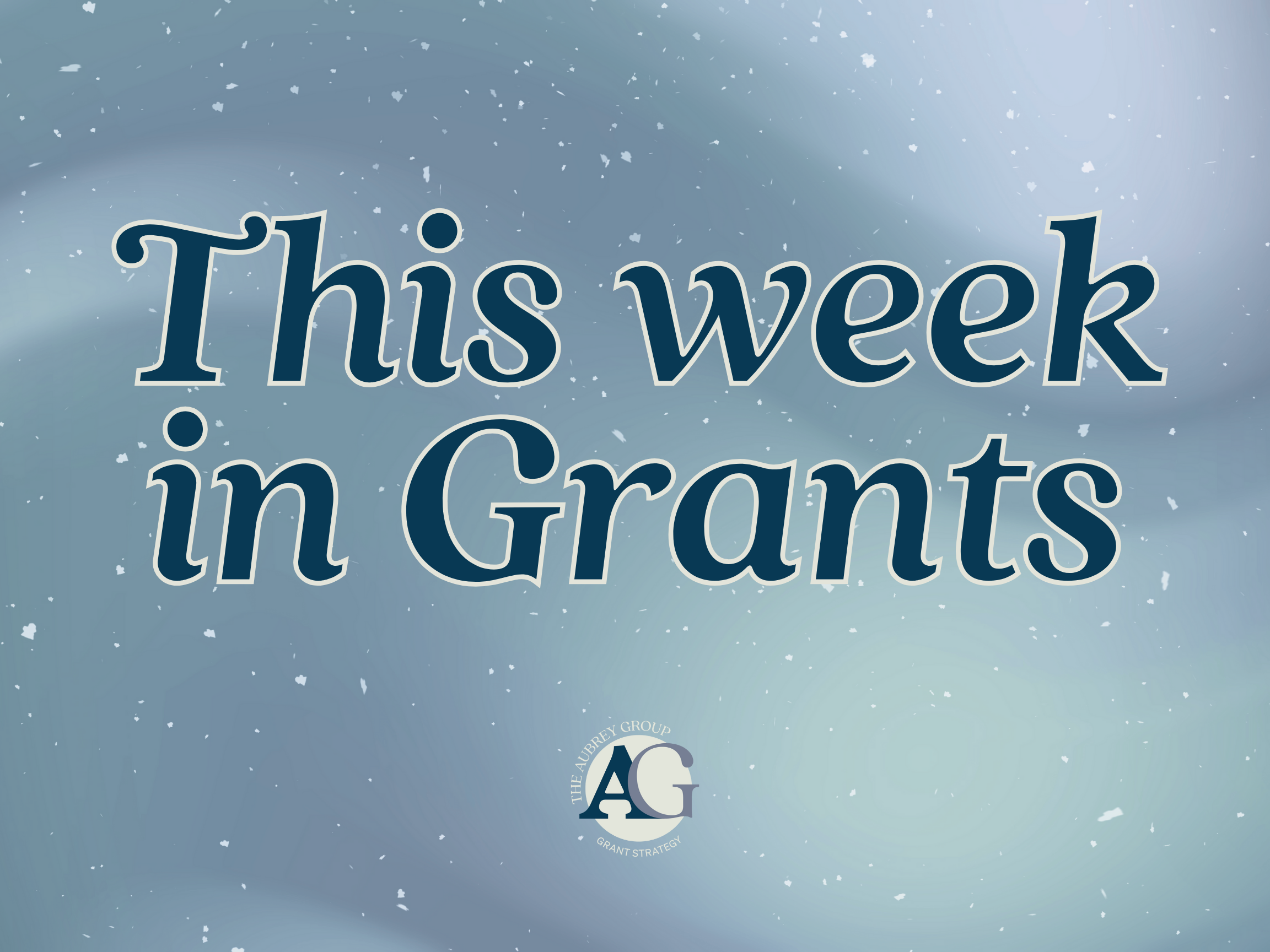 This week in Grants
