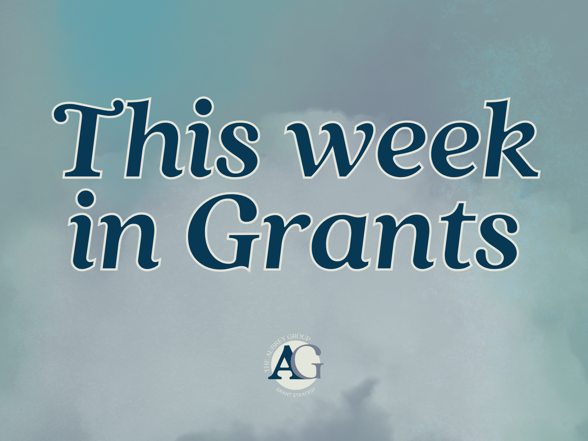This week in Grants