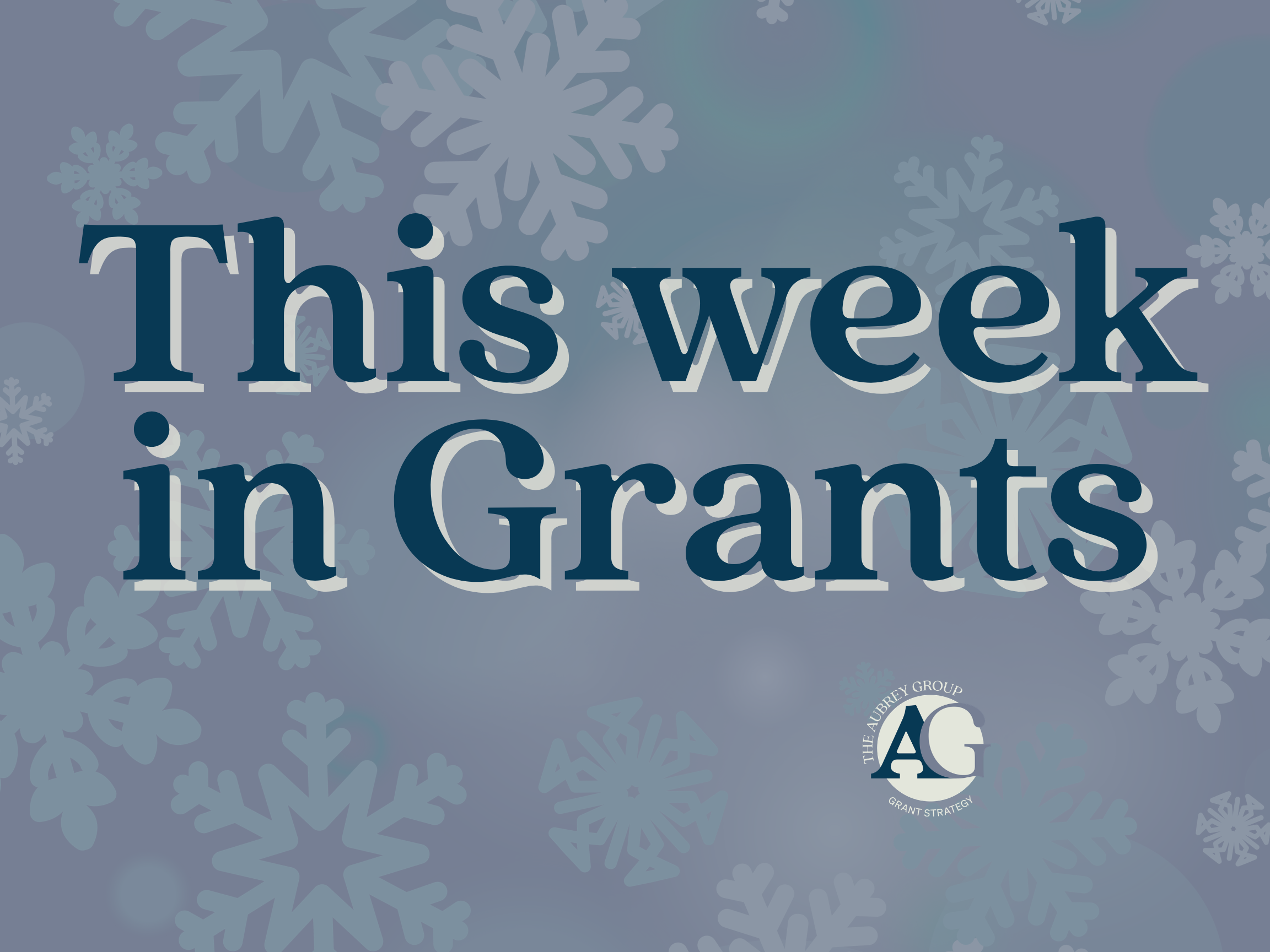 This week in Grants