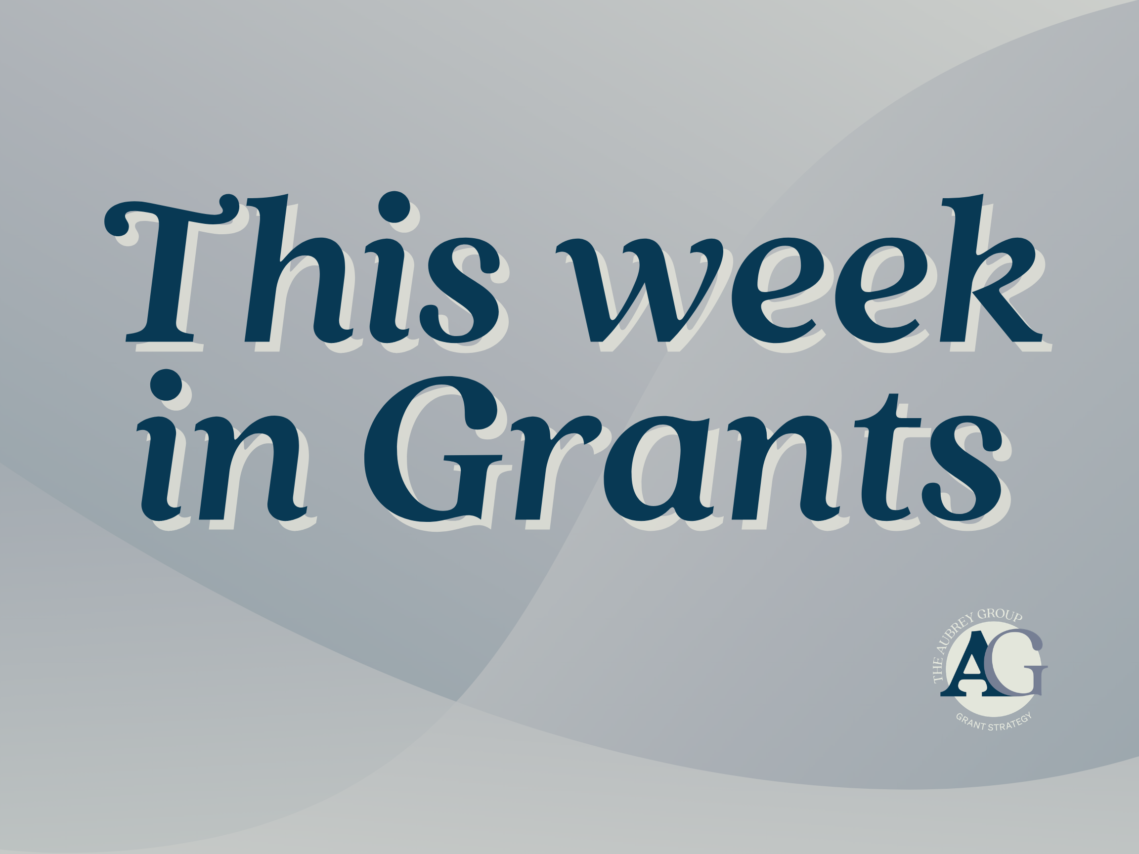 This week in Grants