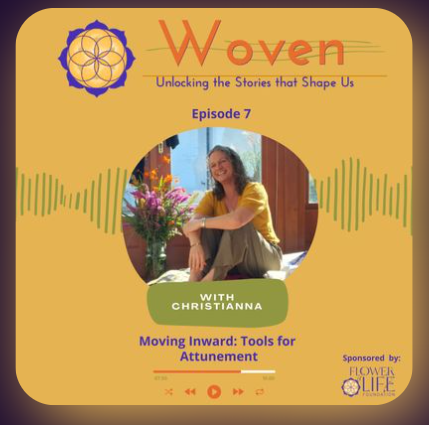 Episode 7: Moving Inward: Tools for Attunement