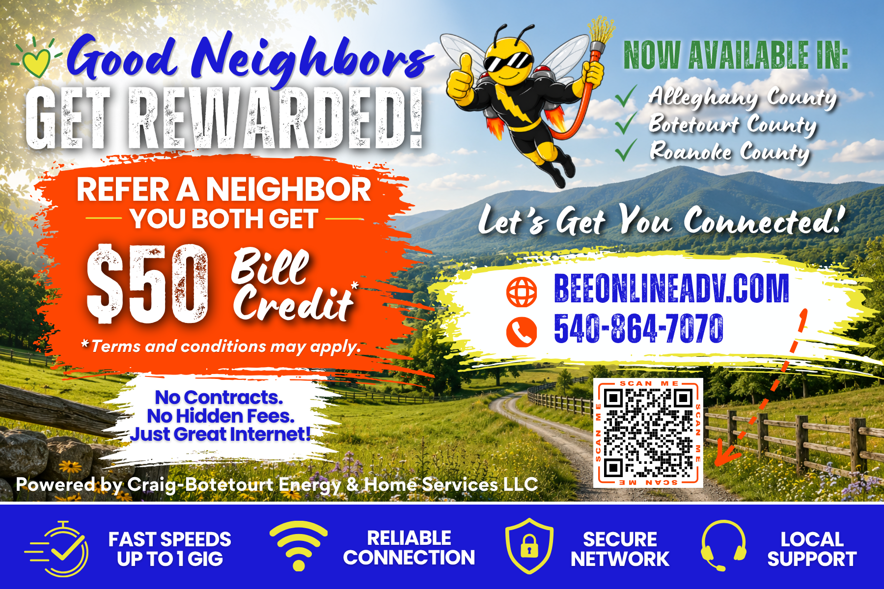 Advertisement for internet service with a scenic background of mountains and a farm road, featuring a bee character in sunglasses giving a thumbs up, promoting connections in Alleghany, Botetourt, and Roanoke counties. Highlights include a referral program offering a $50 bill credit, no contracts or hidden fees, and internet features such as fast speeds, reliable connection, secure network, and local support.