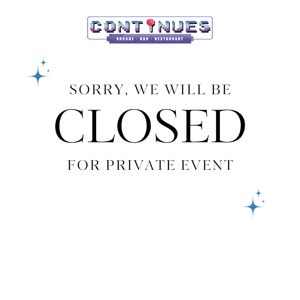 CLOSED FOR PRIVATE EVENT