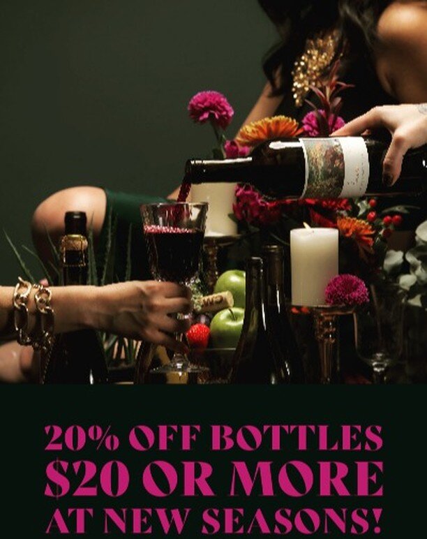 Make sure to hit up your local @newseasonsmarket for their annual 20% off any wine priced at $20 or more! 

Catch me at New Seasons Grant Park Thursday 12/14 from 2-6pm and at New Seasons Nyberg Rivers 12/15 2-6pm for free tastes!!!! 

Happy Shopping