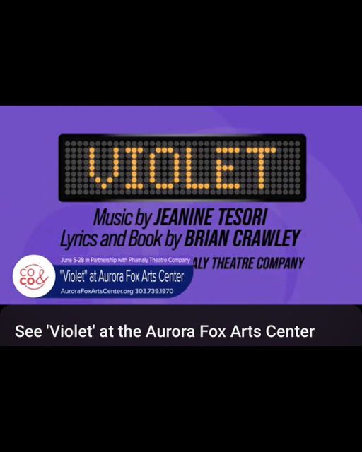 See 'Violet' at the Aurora Fox Arts Center