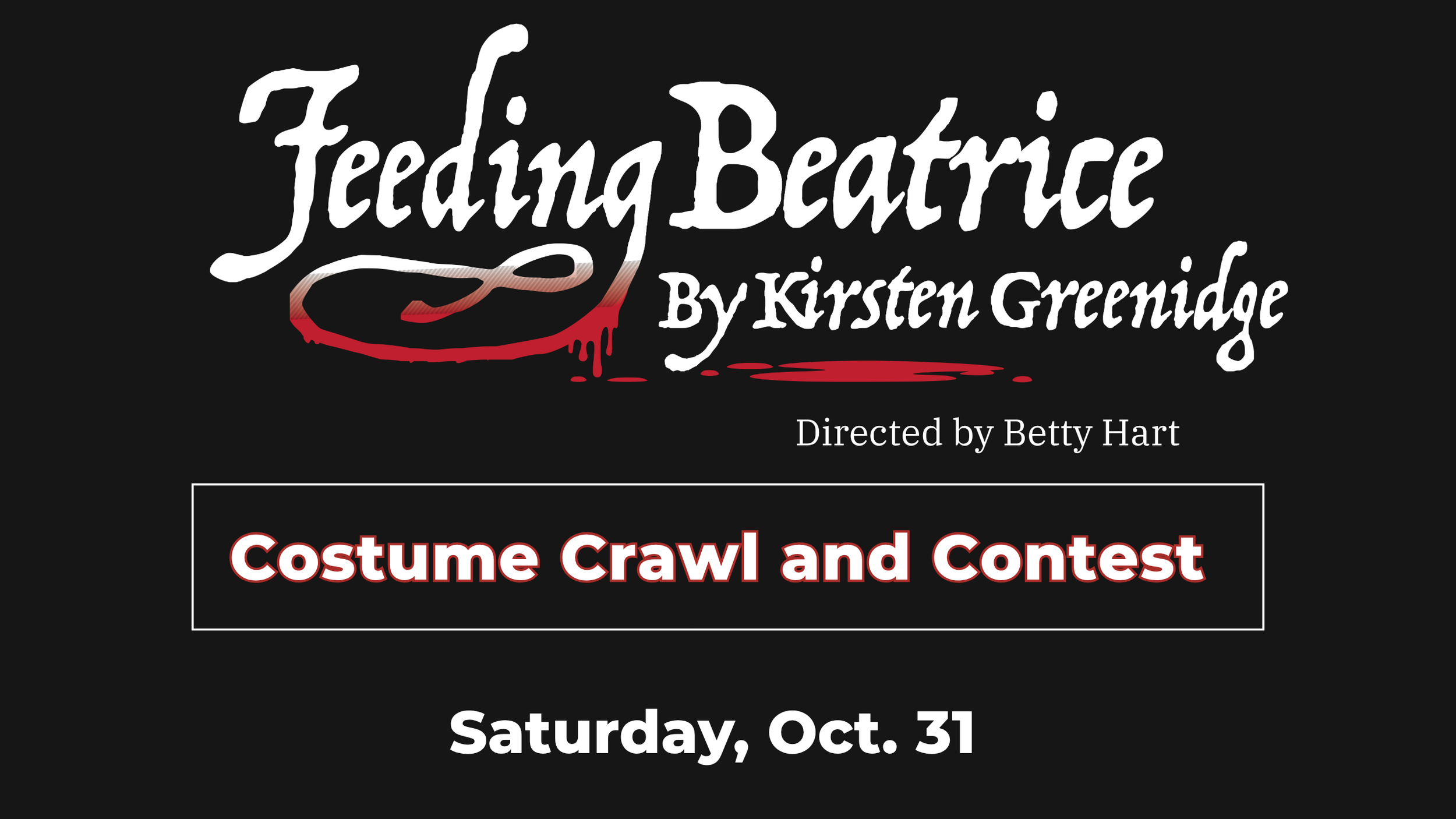 “Feeding Beatrice” graphic promoting Costume Crawl and Contest on Saturday, Oct. 31.