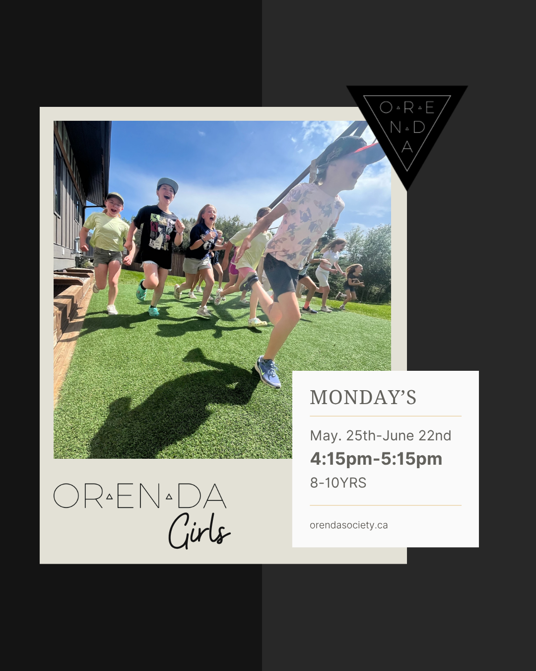 ORENDA GIRLS Ages 8-10 MONDAYS        May 25th -June 22nd 2026 4:15-5:15