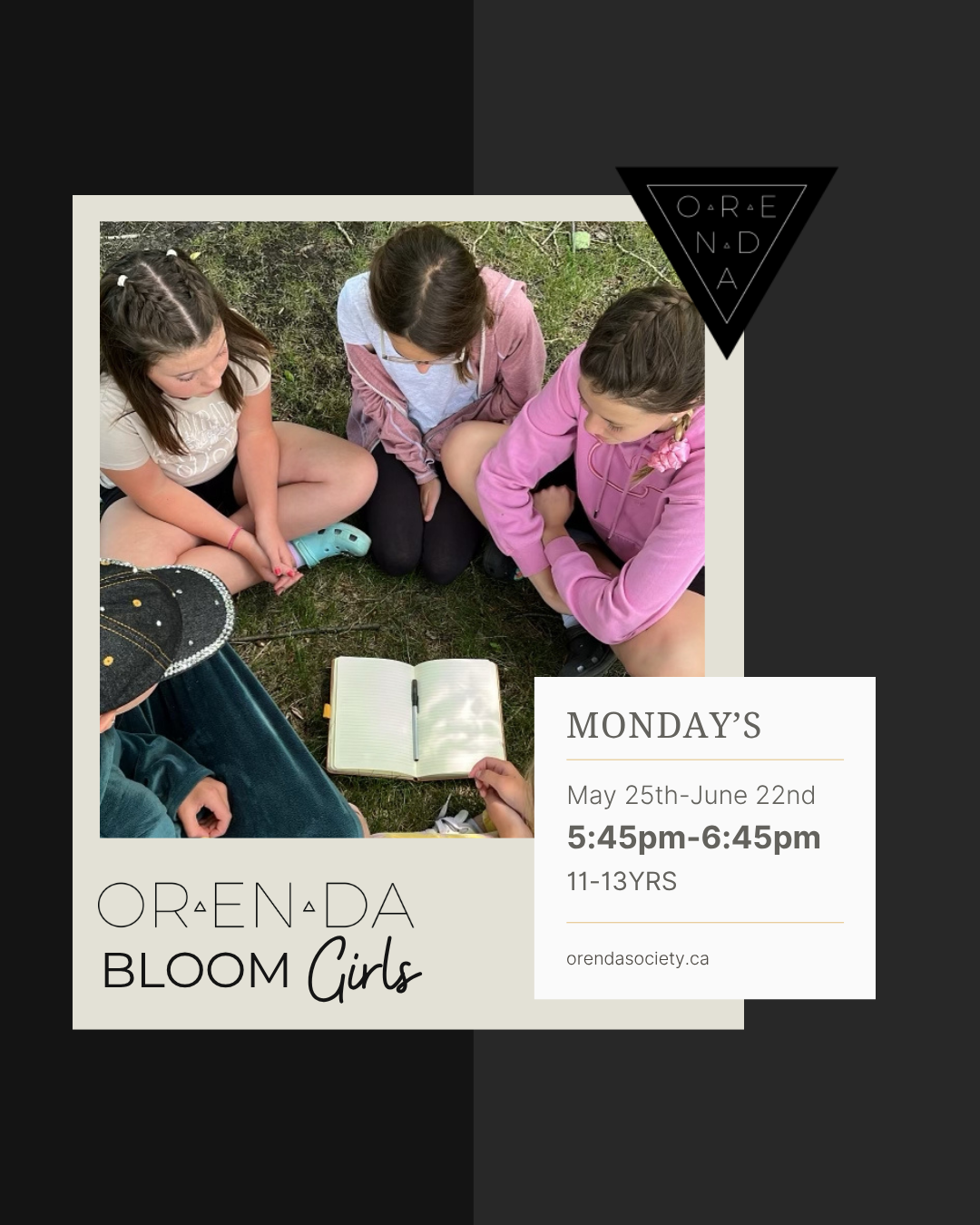 ORENDA BLOOM Ages 11-13. MONDAYS    May 25th- June 22nd 2026. ( 5 week series) 5:45-6:45pm