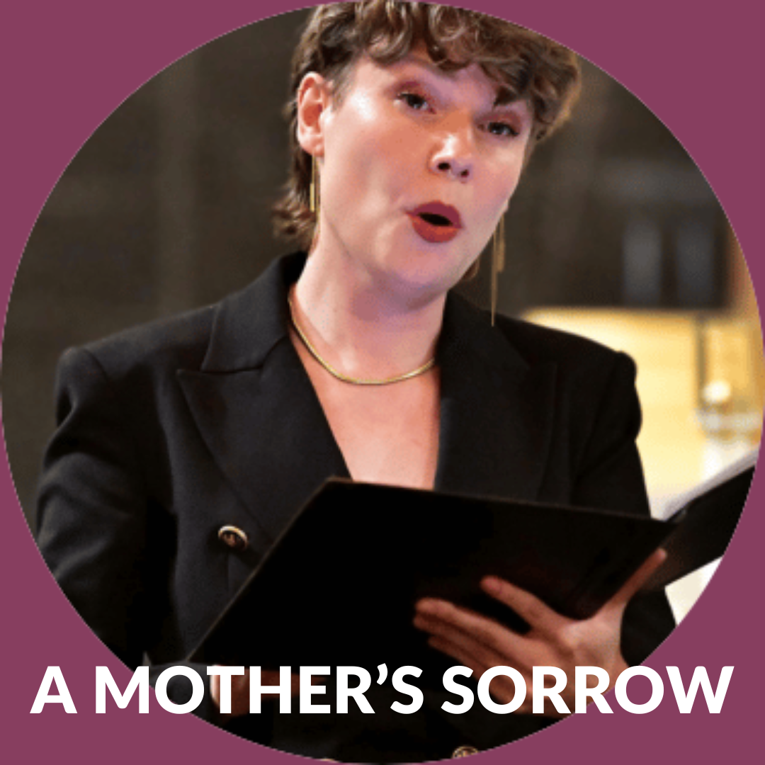 Sacred Music Series: A Mother’s Sorrow
